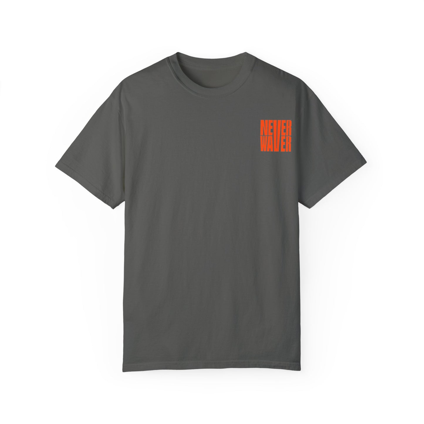 Unisex Garment-Dyed T-Shirt - 'Never Waver Oh Honey I am that Mom' Design - Never Waver