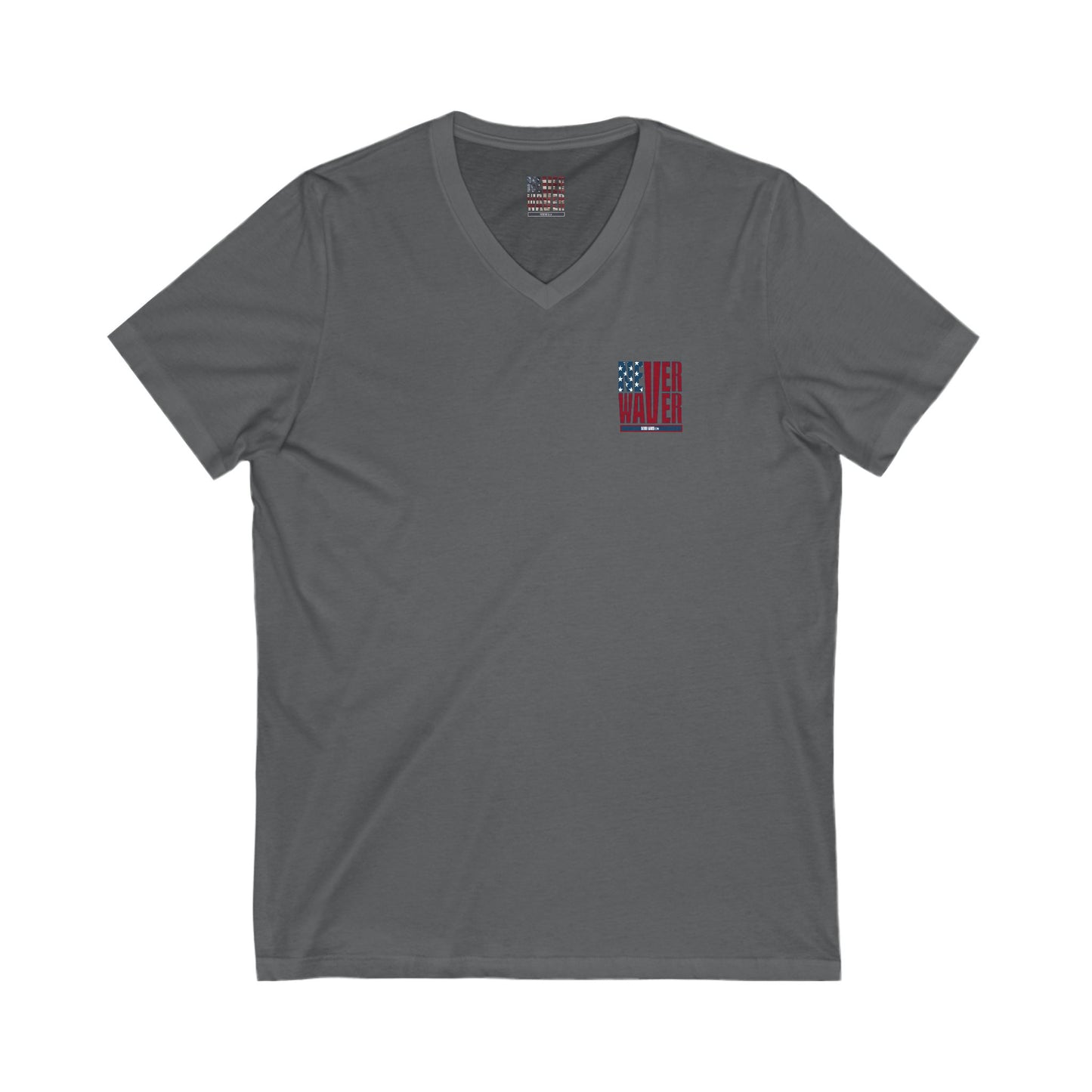 Unisex V-Neck Tee - Never Waver Be Red White and A little Bougie T-Shirt - Never Waver