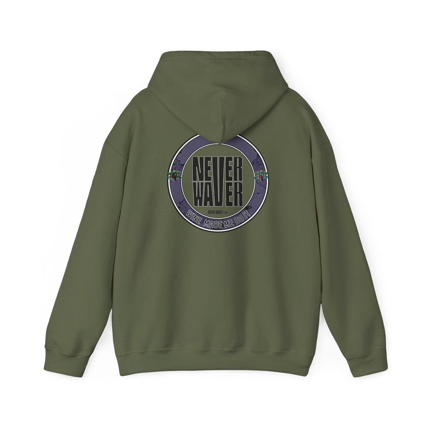 Eco-Friendly Unisex Hoodie: "Never Waver Wine Made Me Do It " - Never Waver
