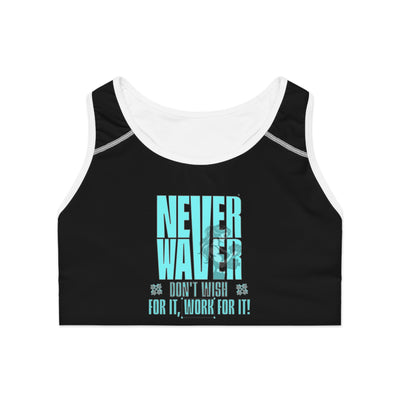 Never Waver Don't Wish For It Work For It Sports Bra (AOP) - Never Waver