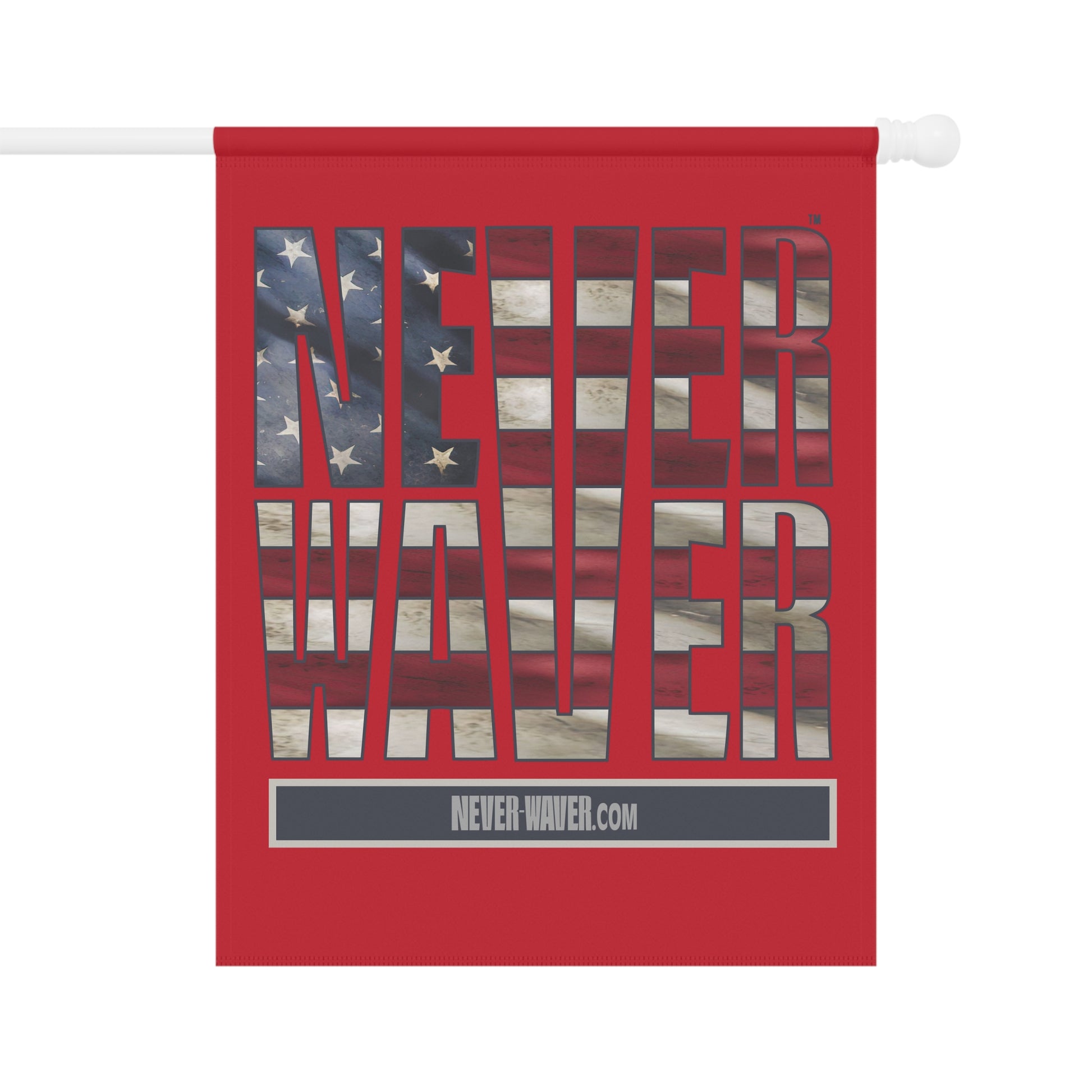 Never Waver Garden & House Banner - Never Waver