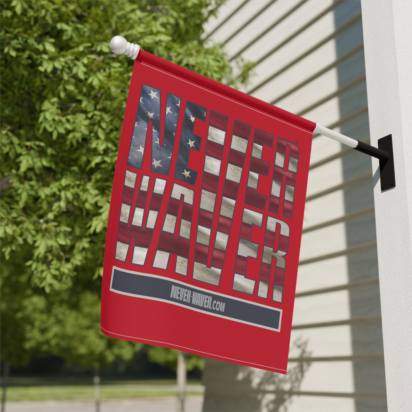 Never Waver Garden & House Banner - Never Waver