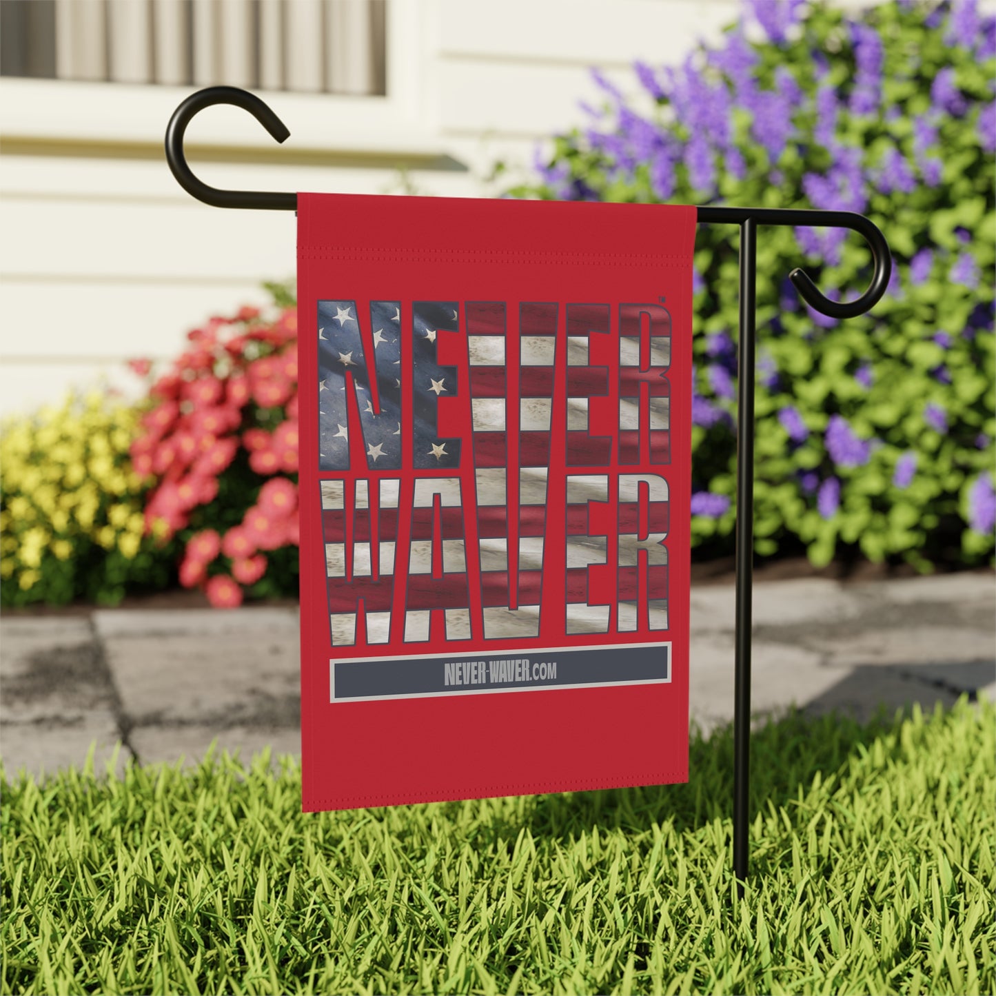 Never Waver Garden & House Banner - Never Waver