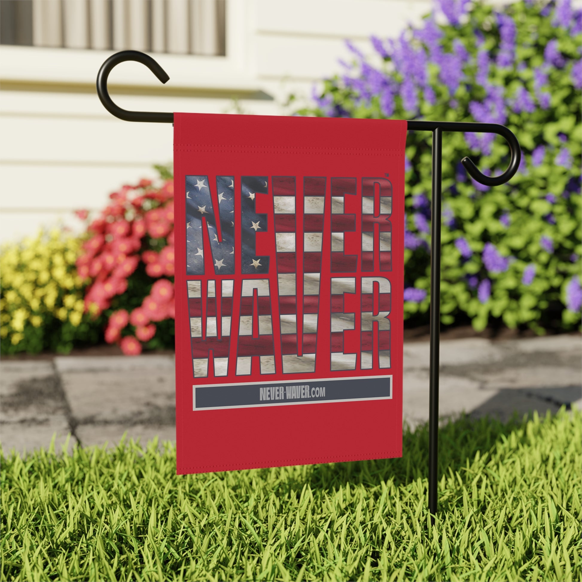 Never Waver Garden & House Banner - Never Waver
