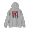 Huston Fans Never Waver Unisex Heavy Blend™ Hooded Sweatshirt - Never Waver