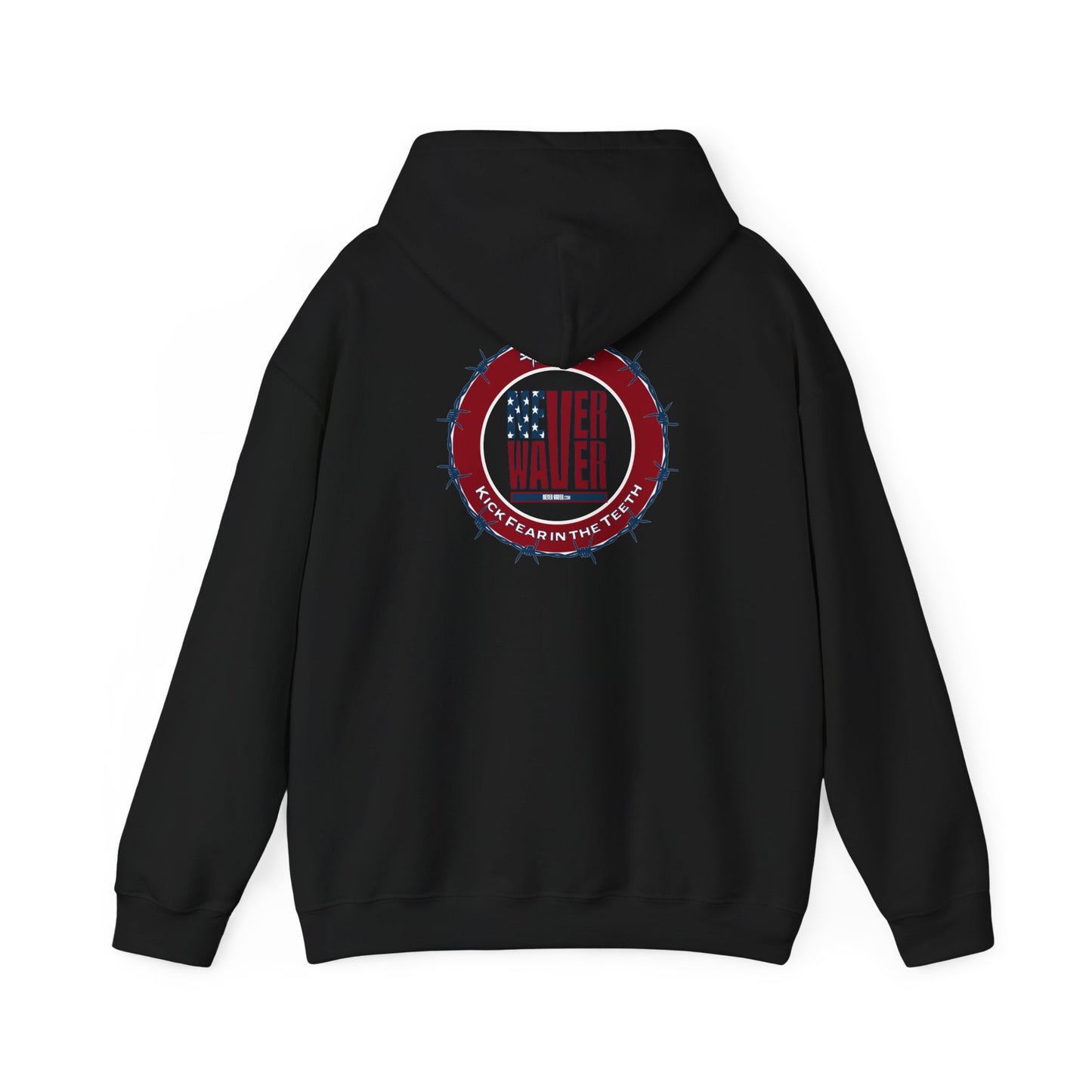 NEVER WAVER KICK FEAR IN THE TEETH Unisex Heavy Blend™ Hooded Sweatshirt - Never Waver