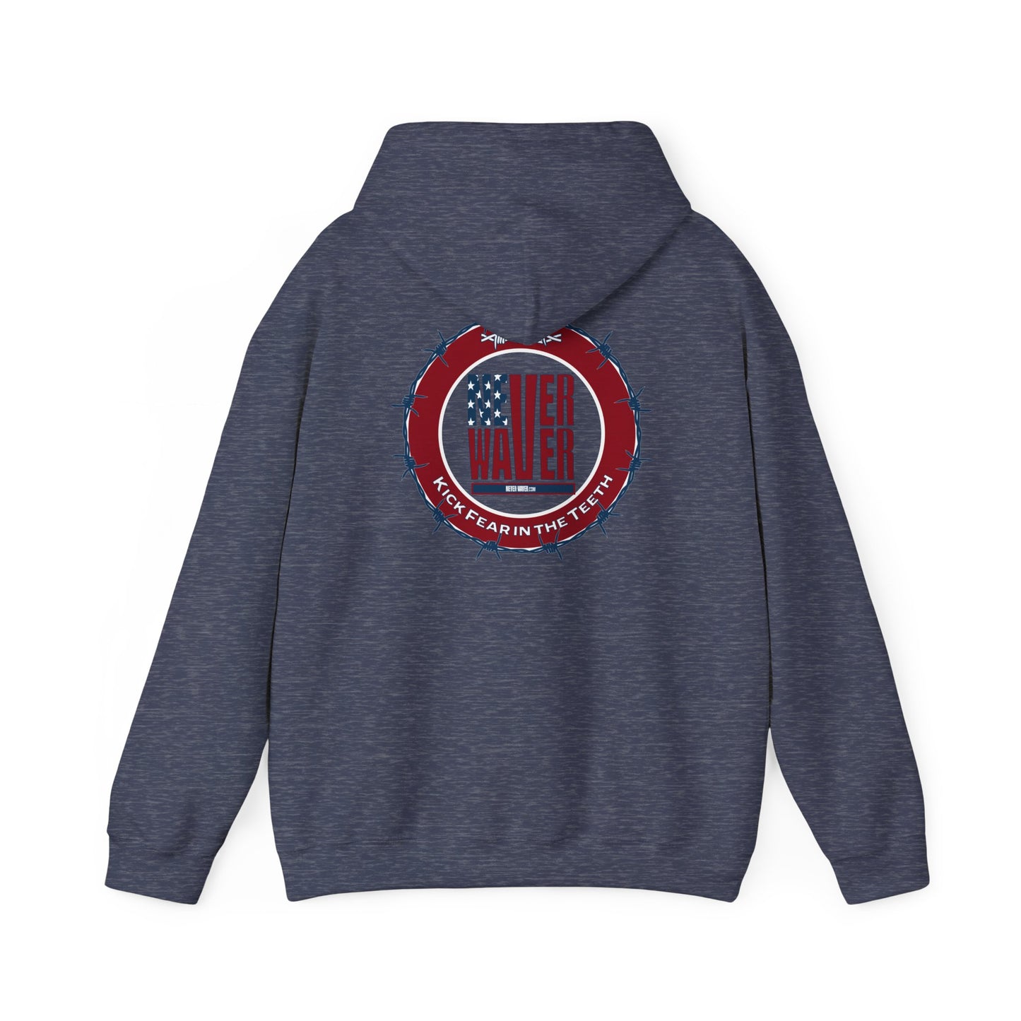 NEVER WAVER KICK FEAR IN THE TEETH Unisex Heavy Blend™ Hooded Sweatshirt - Never Waver