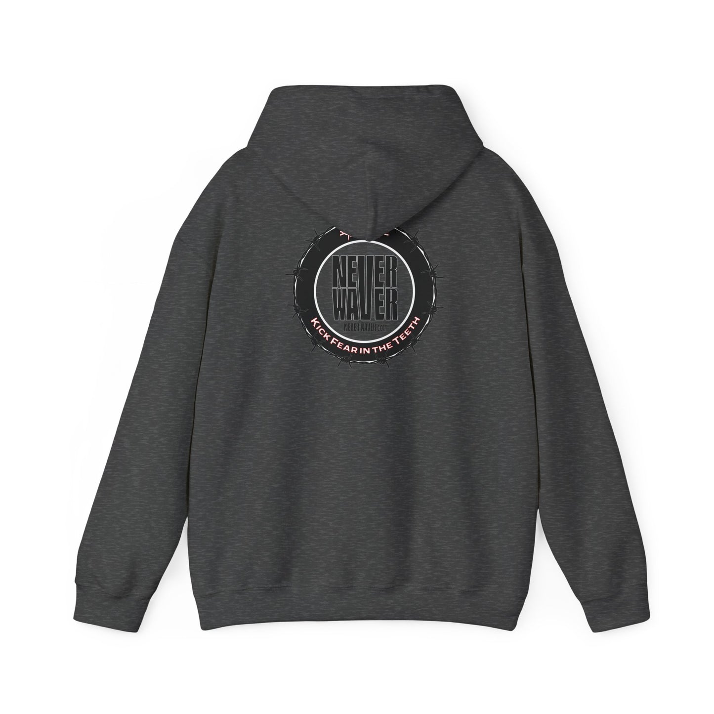 NEVER WAVER KICK FEAR IN THE TEETH Unisex Heavy Blend™ Hooded Sweatshirt - Never Waver