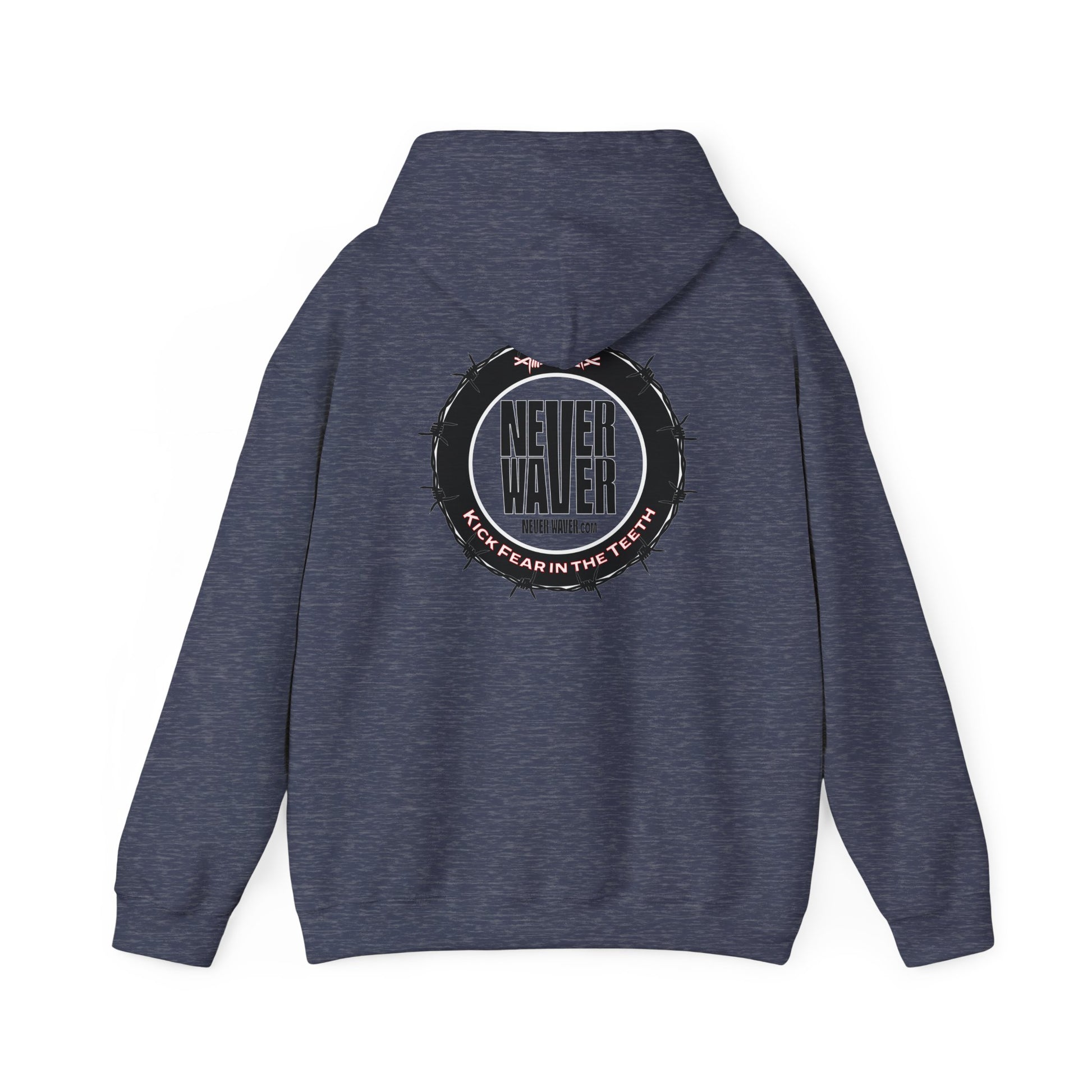NEVER WAVER KICK FEAR IN THE TEETH Unisex Heavy Blend™ Hooded Sweatshirt - Never Waver