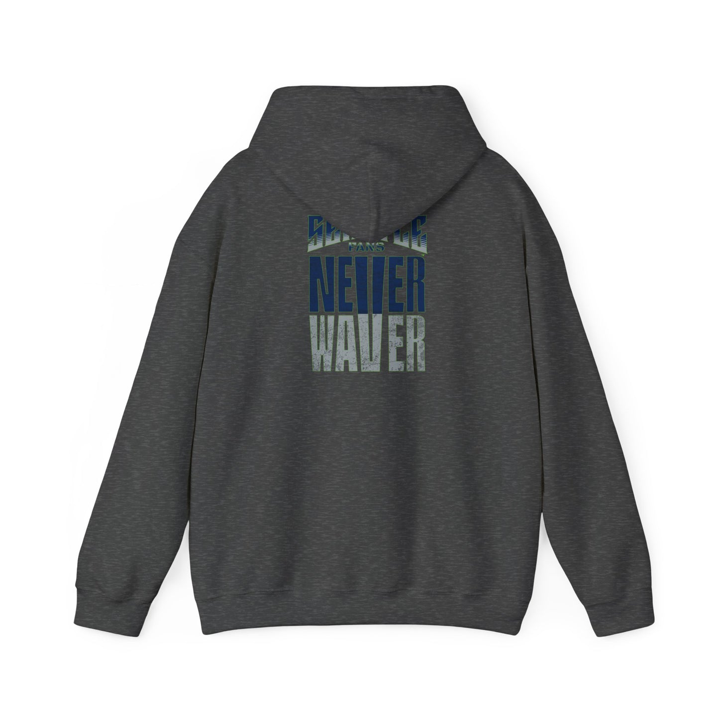 Seattle Fans Never Waver Unisex Heavy Blend™ Hooded Sweatshirt - Never Waver