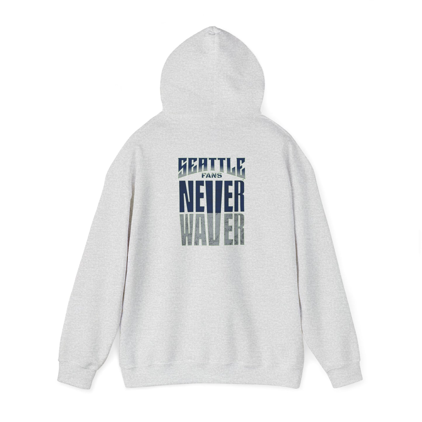 Seattle Fans Never Waver Unisex Heavy Blend™ Hooded Sweatshirt - Never Waver