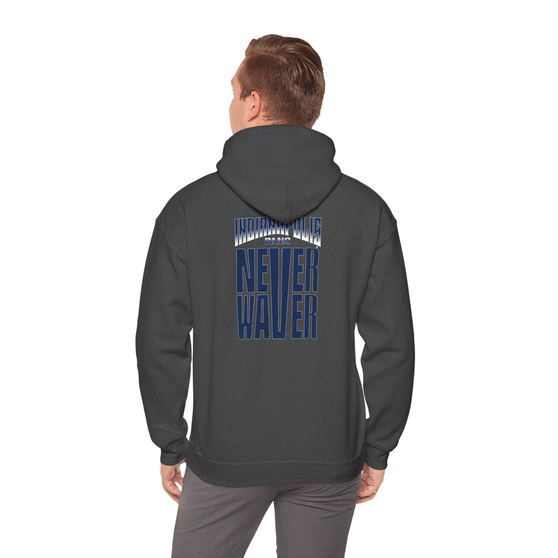 Indianapolis Fans Never Waver Unisex Heavy Blend™ Hooded Sweatshirt - Comfortable and Stylish for Everyday Wear - Never Waver