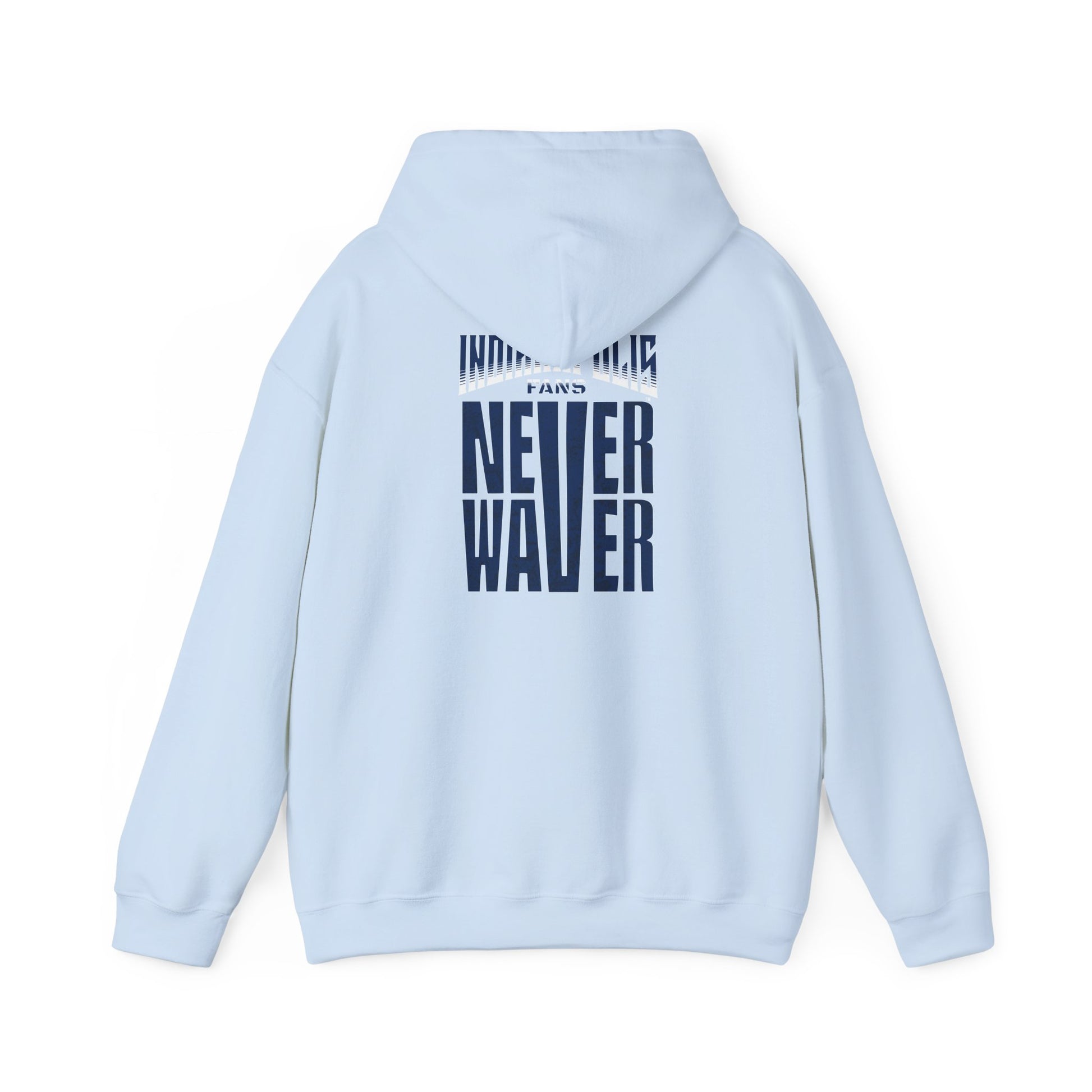 Indianapolis Fans Never Waver Unisex Heavy Blend™ Hooded Sweatshirt - Comfortable and Stylish for Everyday Wear - Never Waver