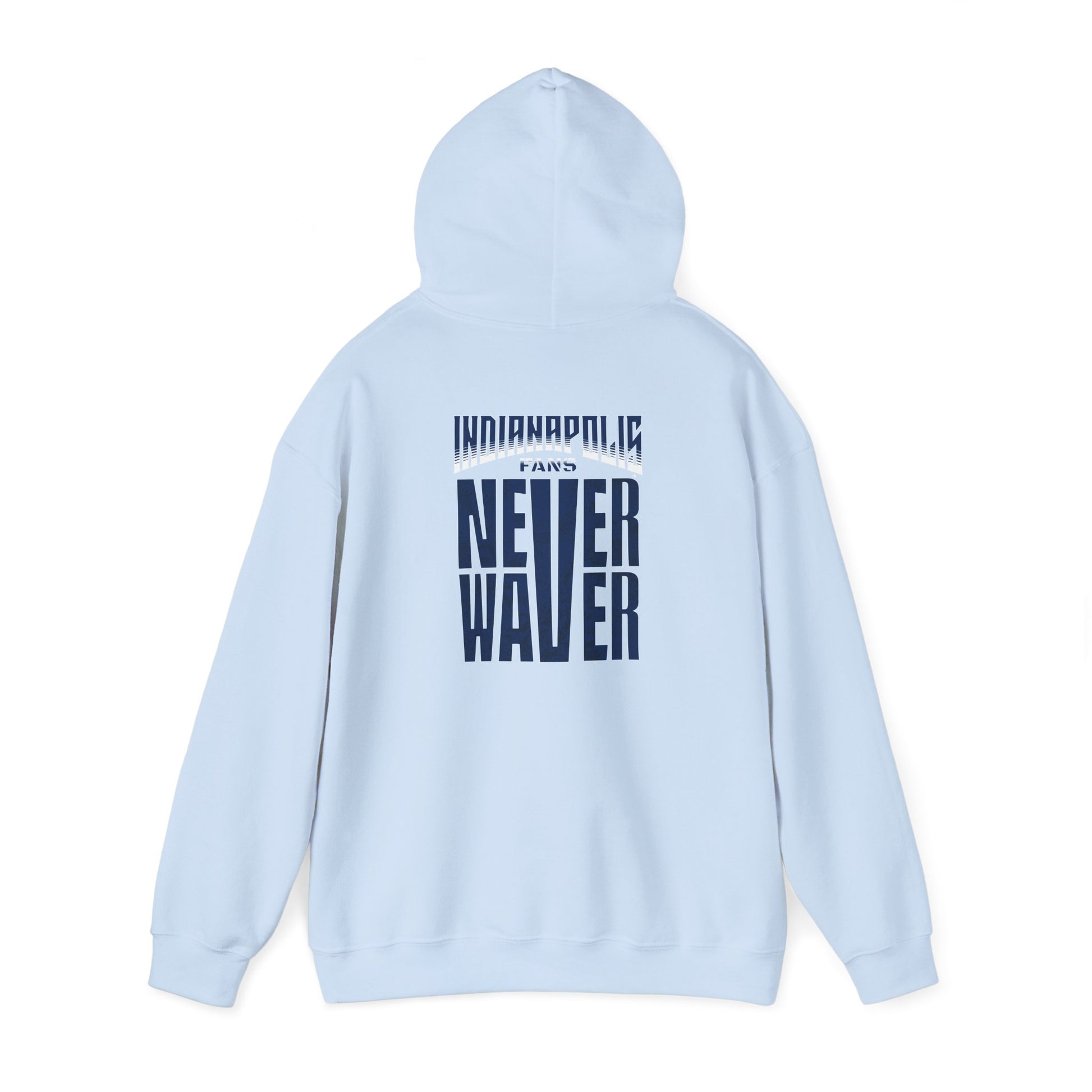 Indianapolis Fans Never Waver Unisex Heavy Blend™ Hooded Sweatshirt - Comfortable and Stylish for Everyday Wear - Never Waver
