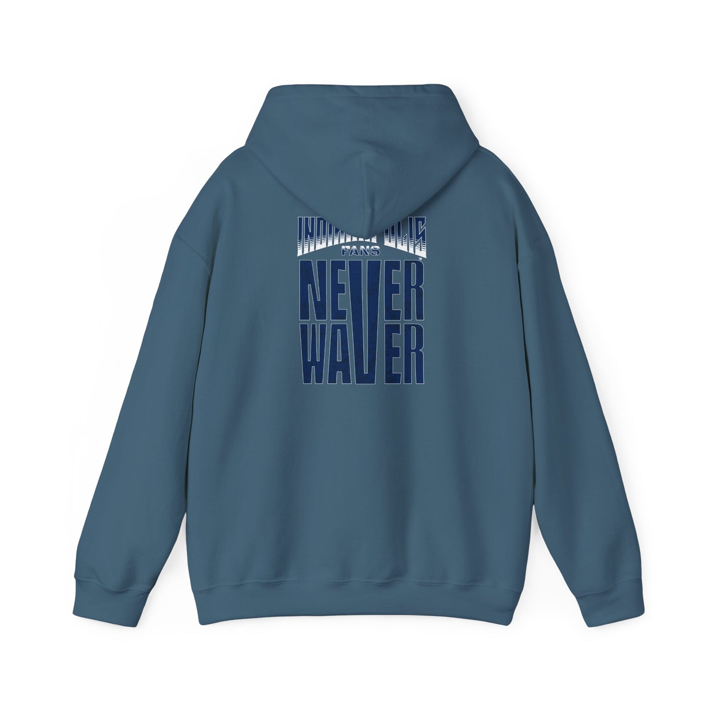 Indianapolis Fans Never Waver Unisex Heavy Blend™ Hooded Sweatshirt - Comfortable and Stylish for Everyday Wear - Never Waver