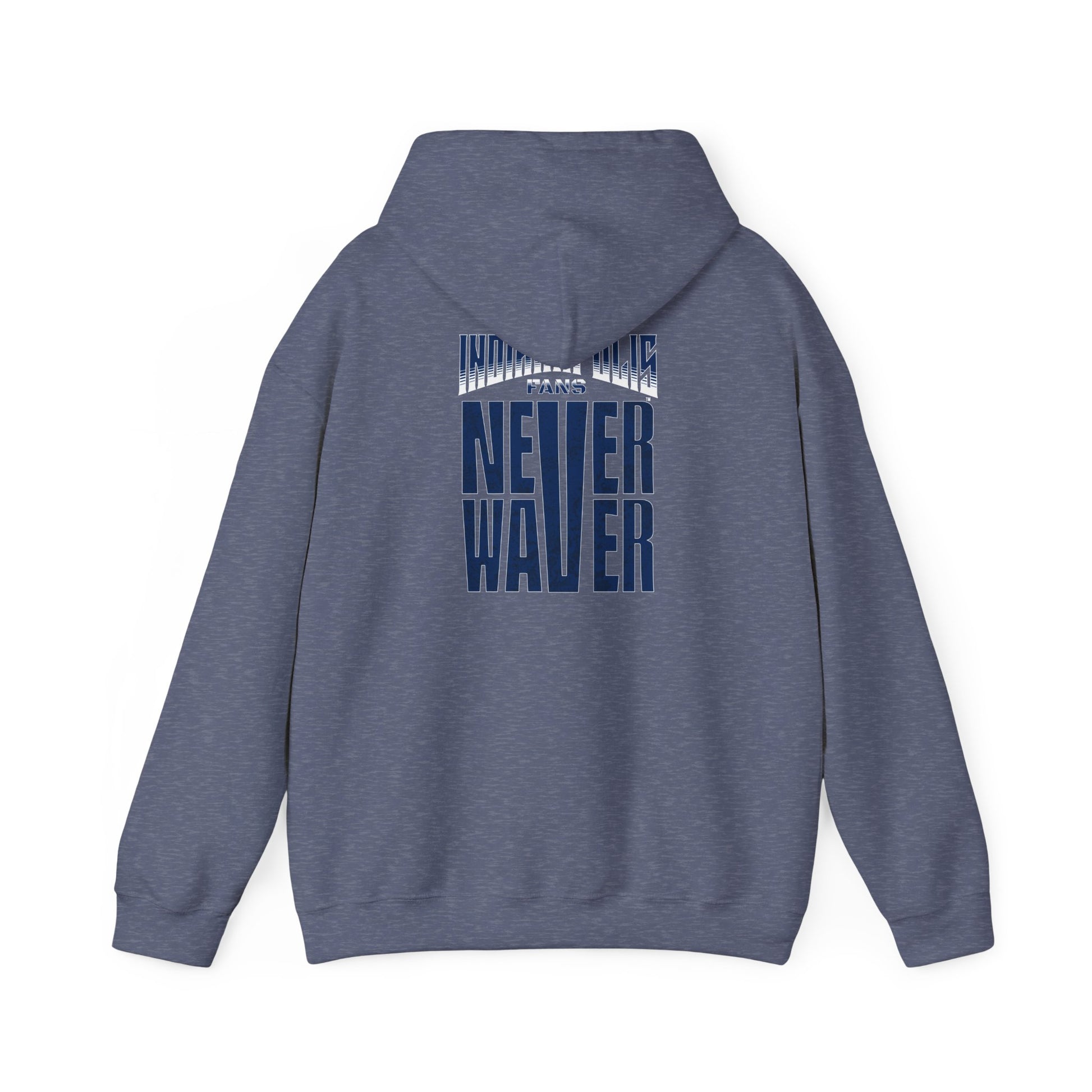 Indianapolis Fans Never Waver Unisex Heavy Blend™ Hooded Sweatshirt - Comfortable and Stylish for Everyday Wear - Never Waver