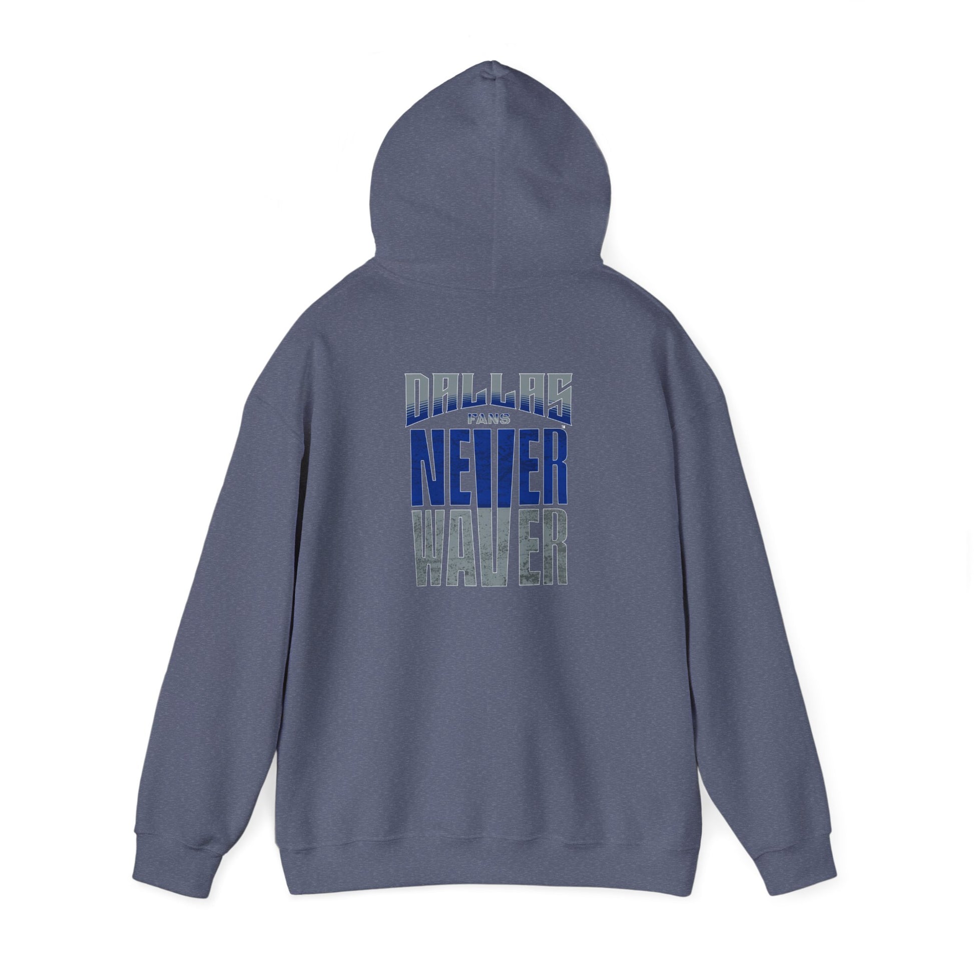 Motivational Unisex Heavy Blend™ Hooded Sweatshirt - "Dallas Fans Never Waver" - Never Waver