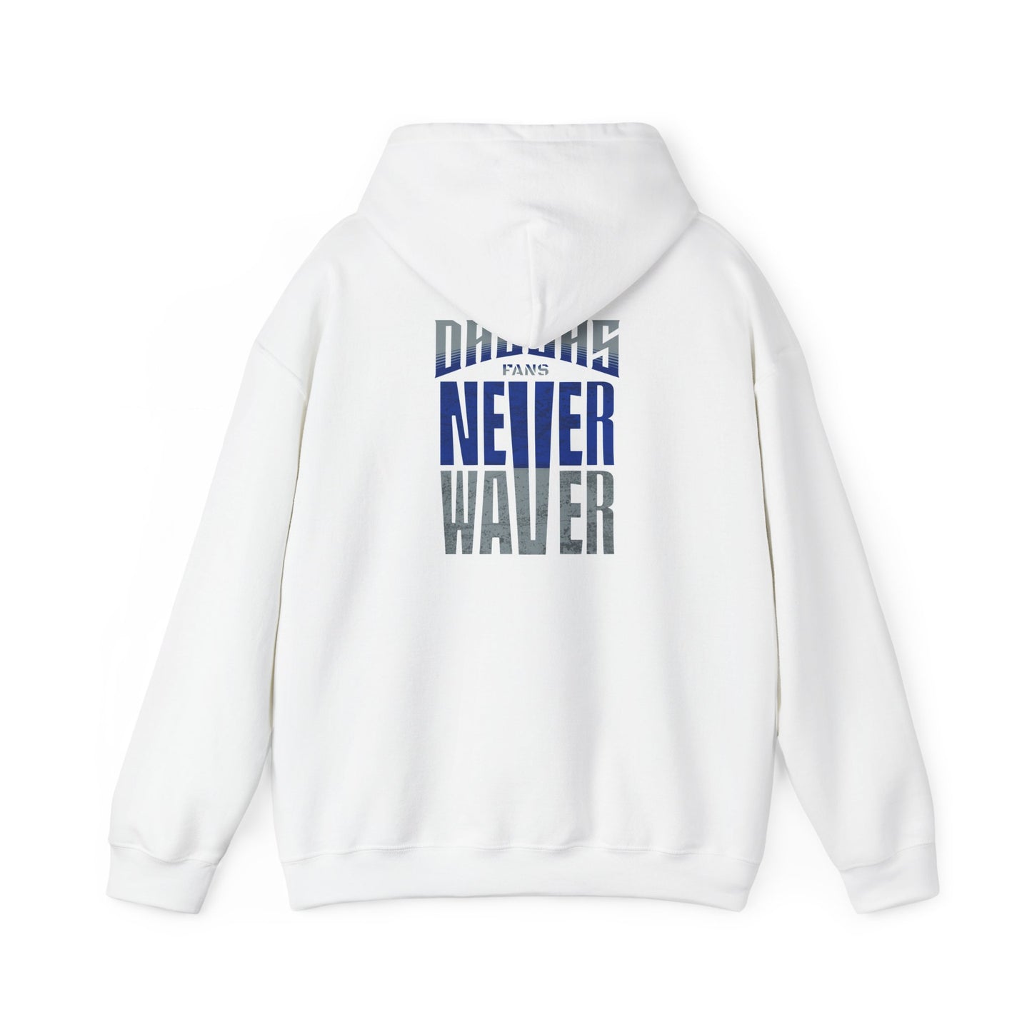Motivational Unisex Heavy Blend™ Hooded Sweatshirt - "Dallas Fans Never Waver" - Never Waver
