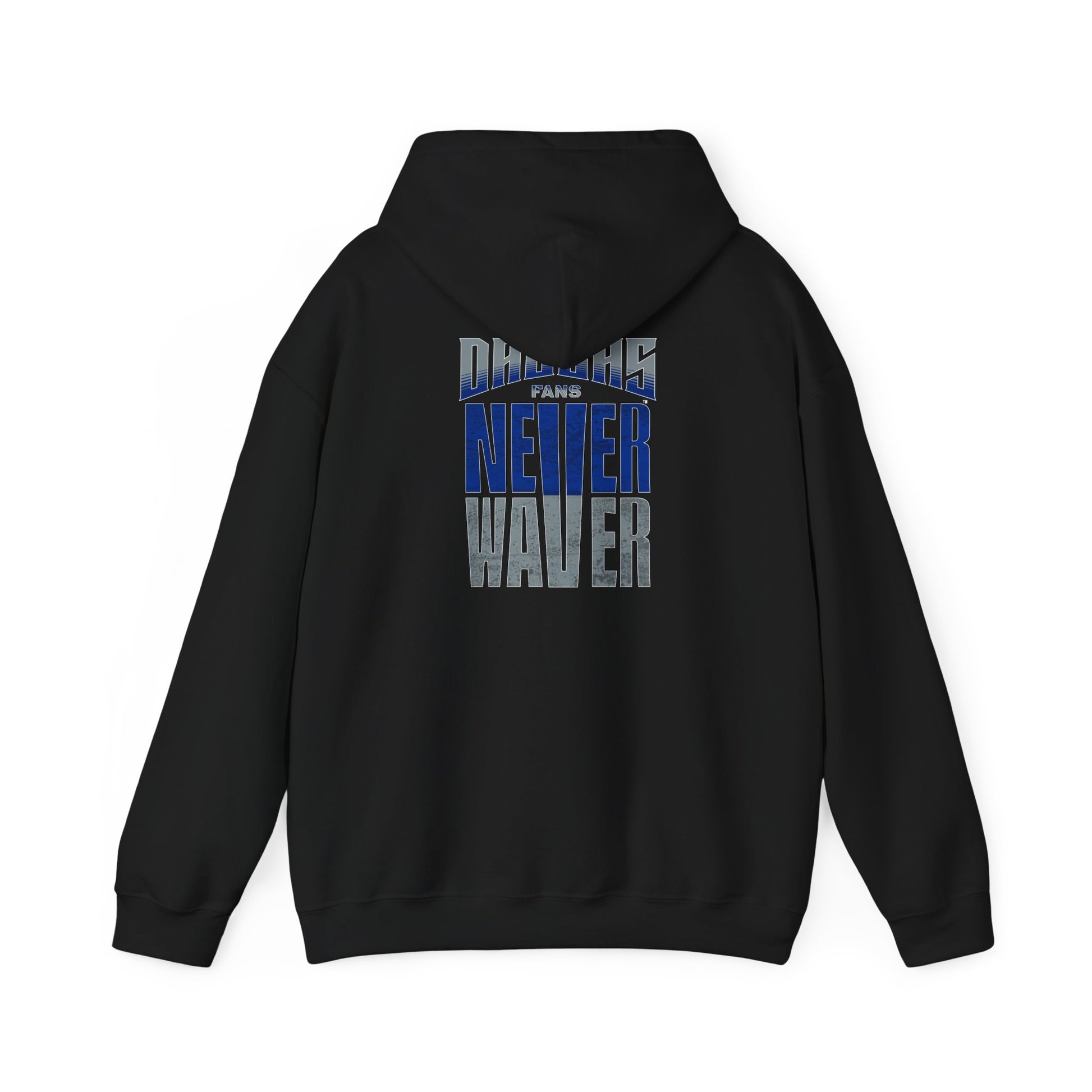 Motivational Unisex Heavy Blend™ Hooded Sweatshirt - "Dallas Fans Never Waver" - Never Waver