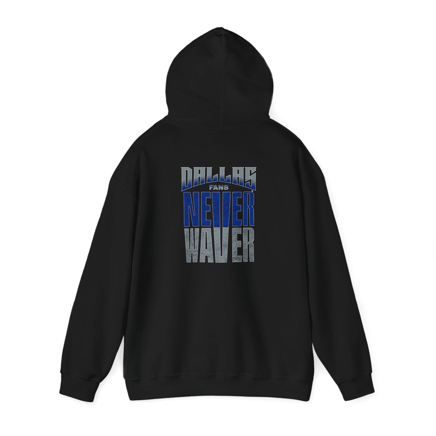 Motivational Unisex Heavy Blend™ Hooded Sweatshirt - "Dallas Fans Never Waver" - Never Waver