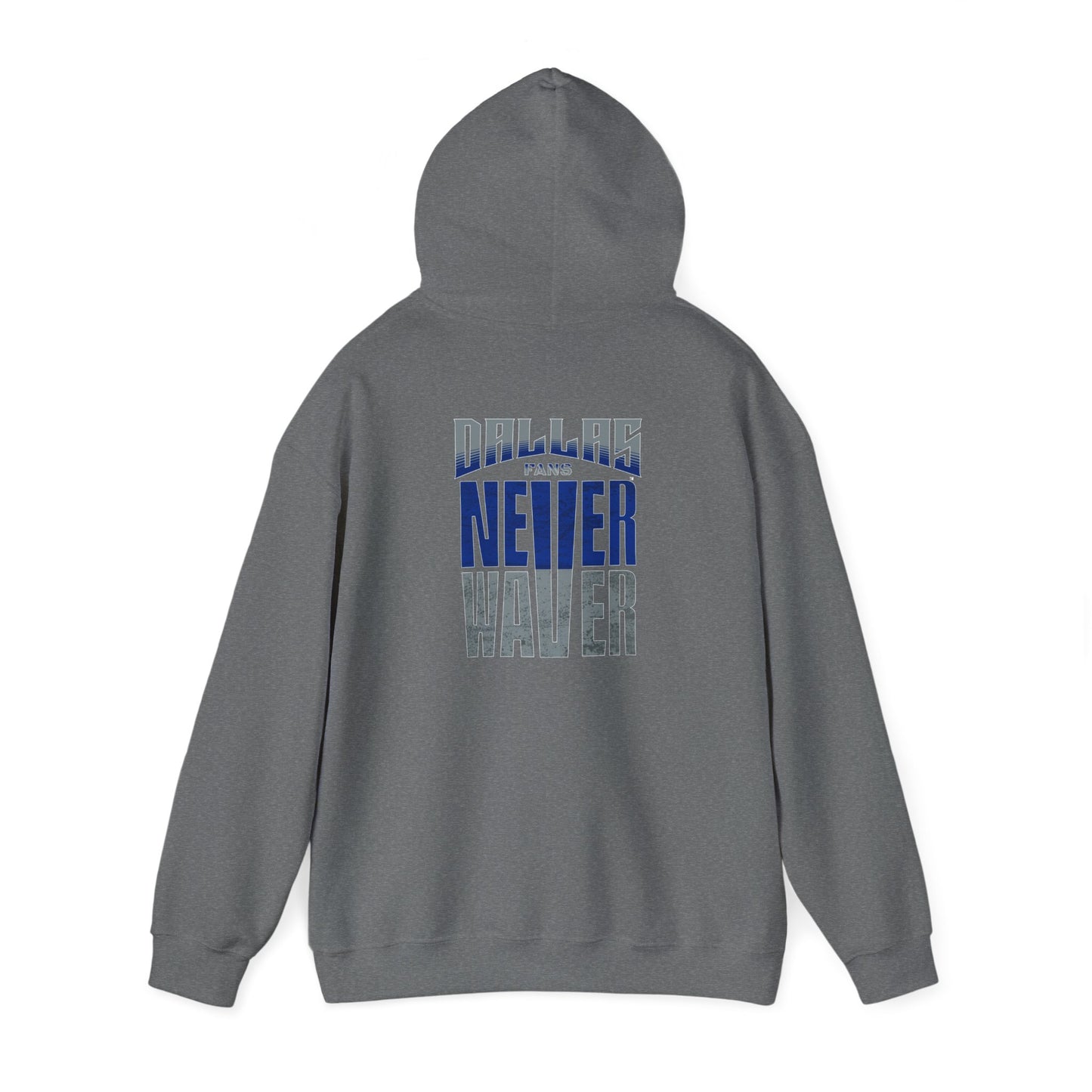 Motivational Unisex Heavy Blend™ Hooded Sweatshirt - "Dallas Fans Never Waver" - Never Waver