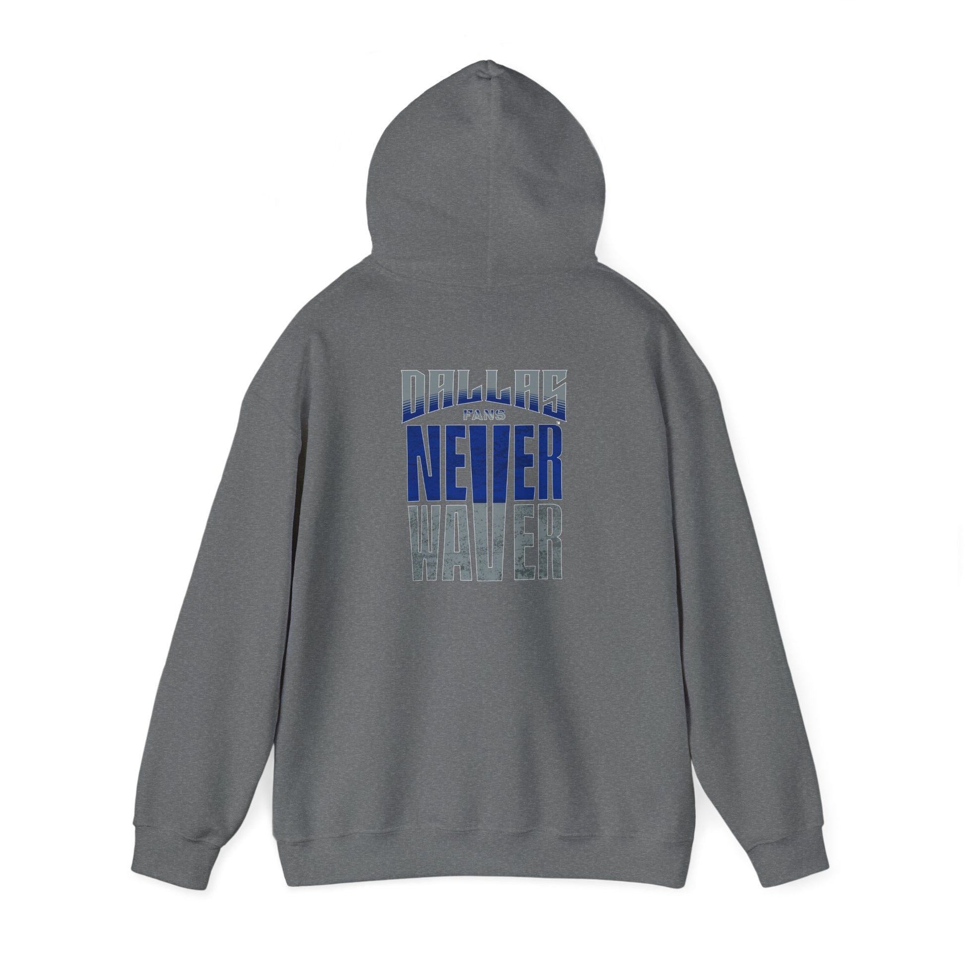 Motivational Unisex Heavy Blend™ Hooded Sweatshirt - "Dallas Fans Never Waver" - Never Waver