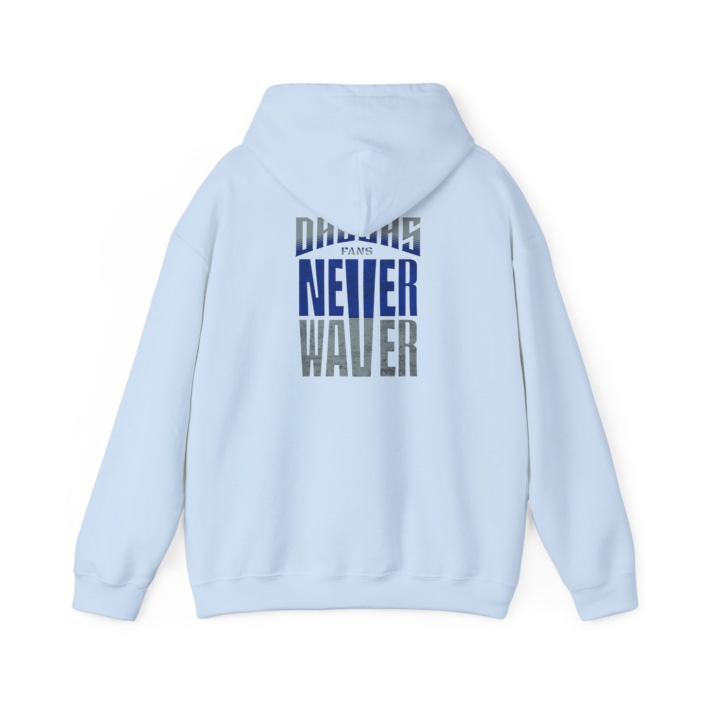 Motivational Unisex Heavy Blend™ Hooded Sweatshirt - "Dallas Fans Never Waver" - Never Waver