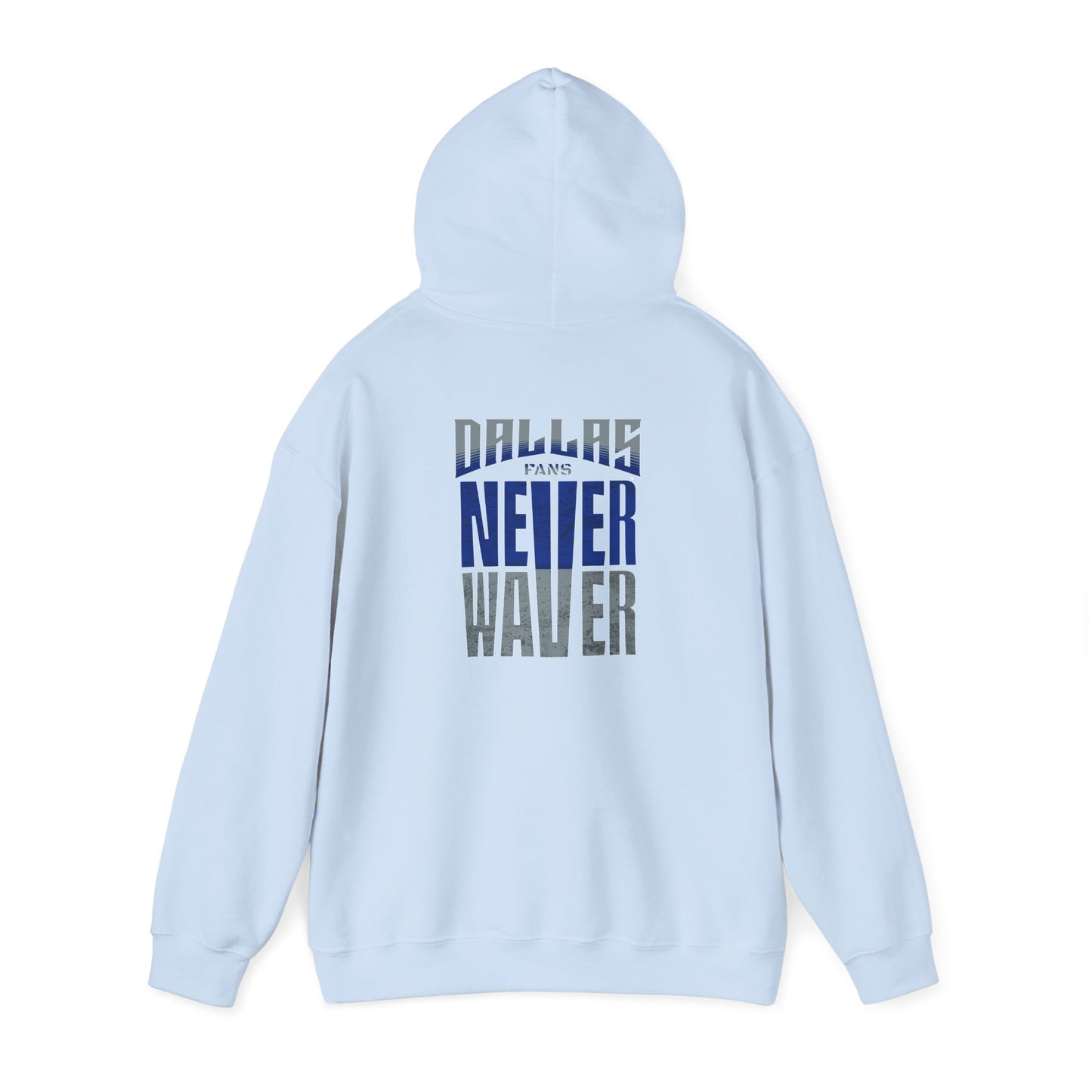 Motivational Unisex Heavy Blend™ Hooded Sweatshirt - "Dallas Fans Never Waver" - Never Waver