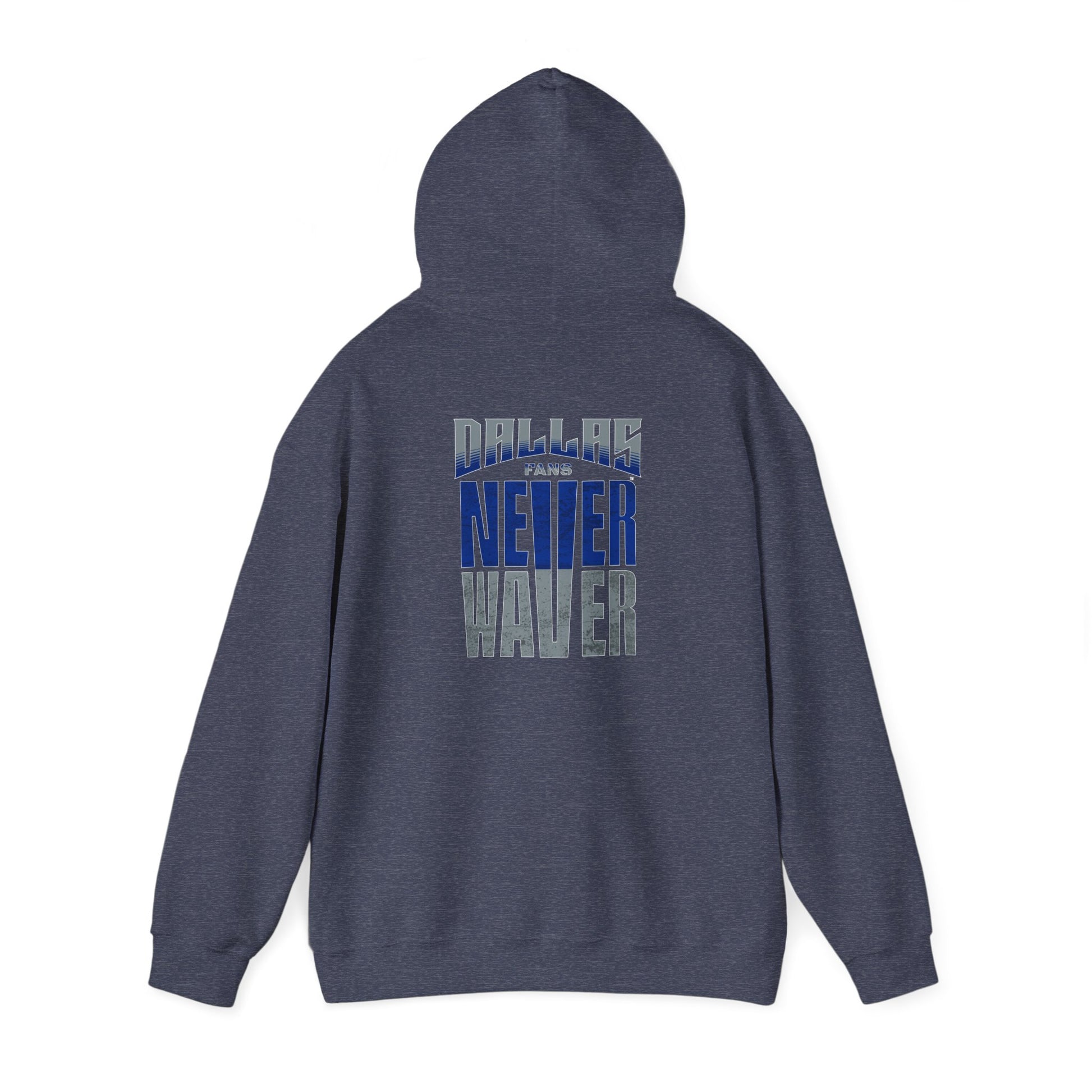 Motivational Unisex Heavy Blend™ Hooded Sweatshirt - "Dallas Fans Never Waver" - Never Waver