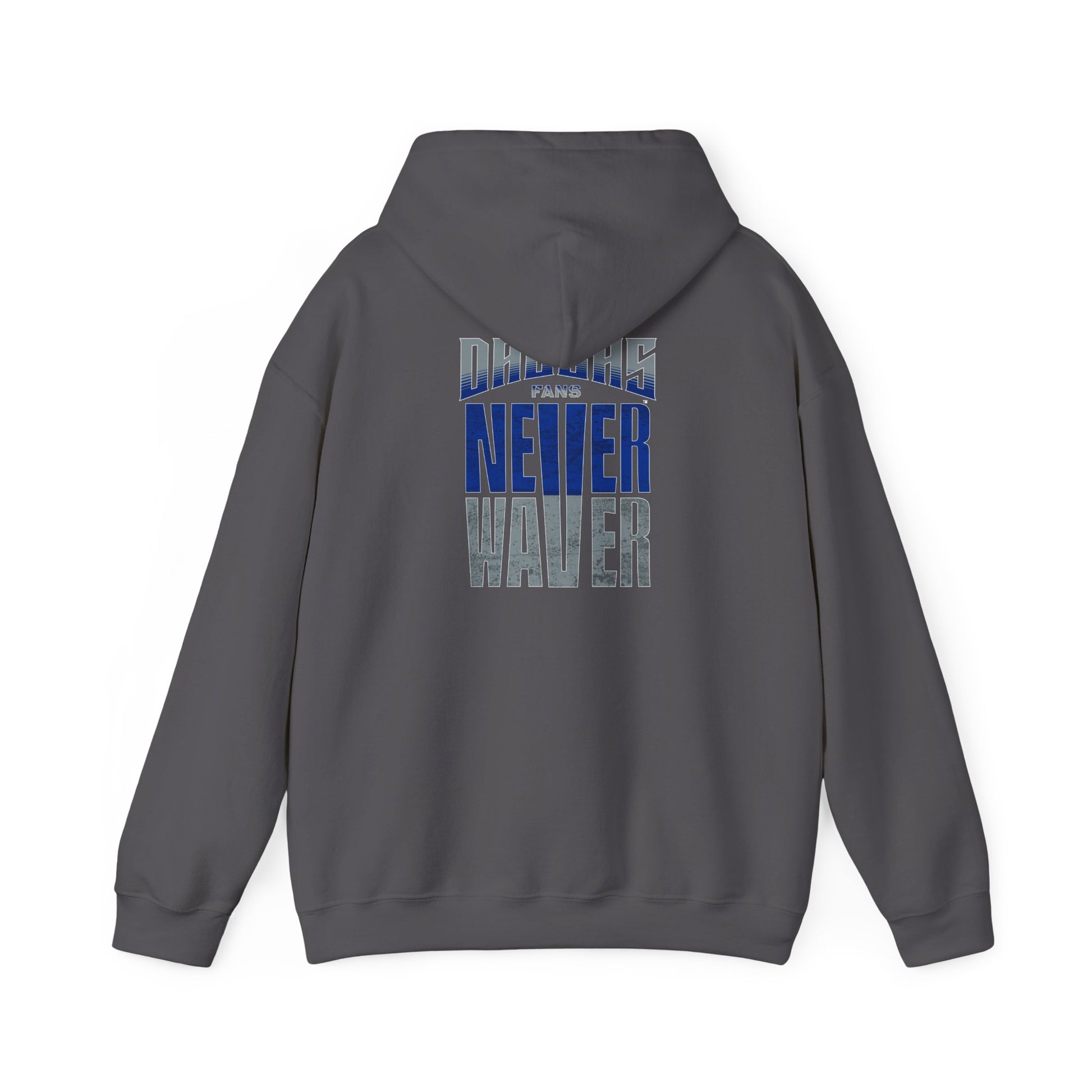 Motivational Unisex Heavy Blend™ Hooded Sweatshirt - "Dallas Fans Never Waver" - Never Waver
