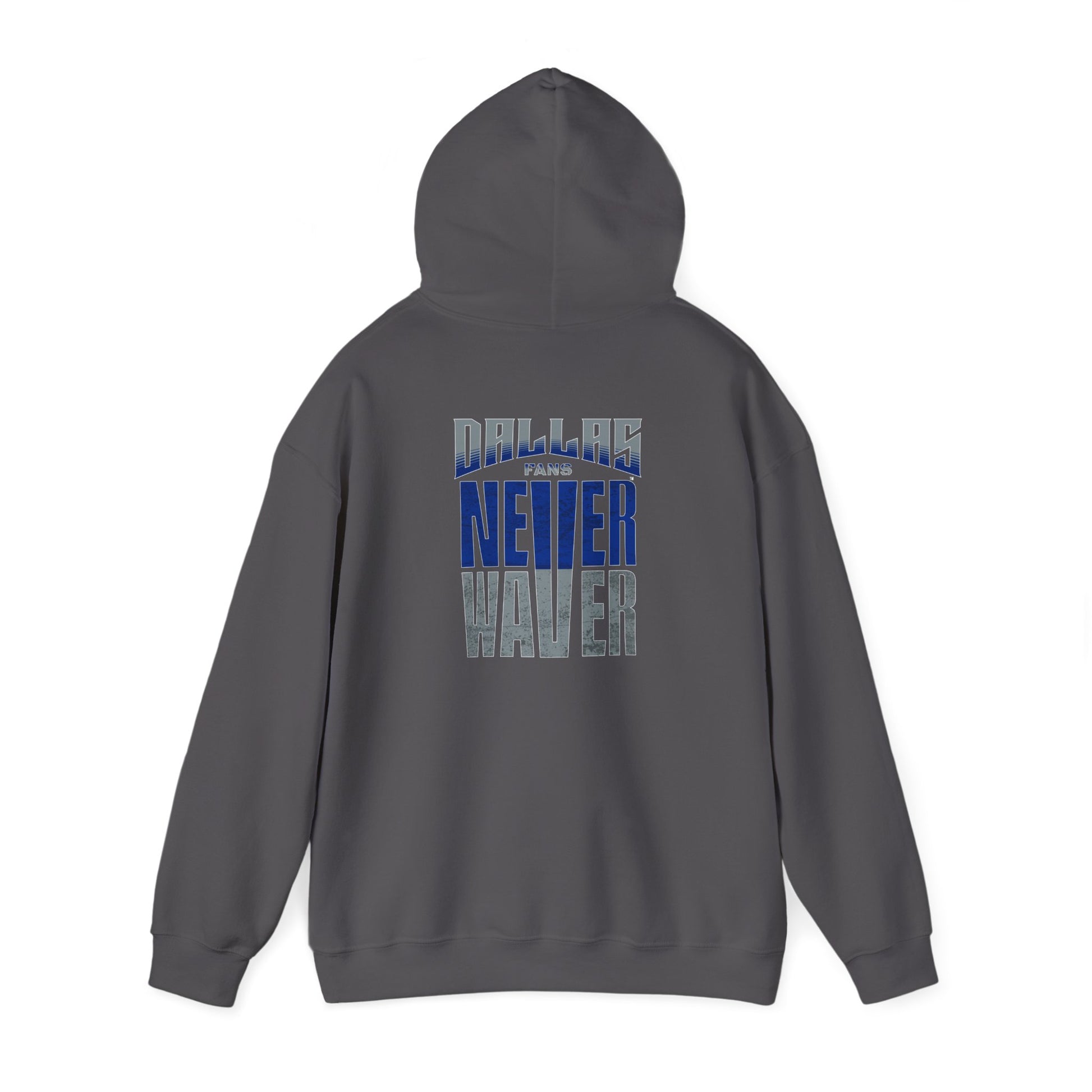 Motivational Unisex Heavy Blend™ Hooded Sweatshirt - "Dallas Fans Never Waver" - Never Waver