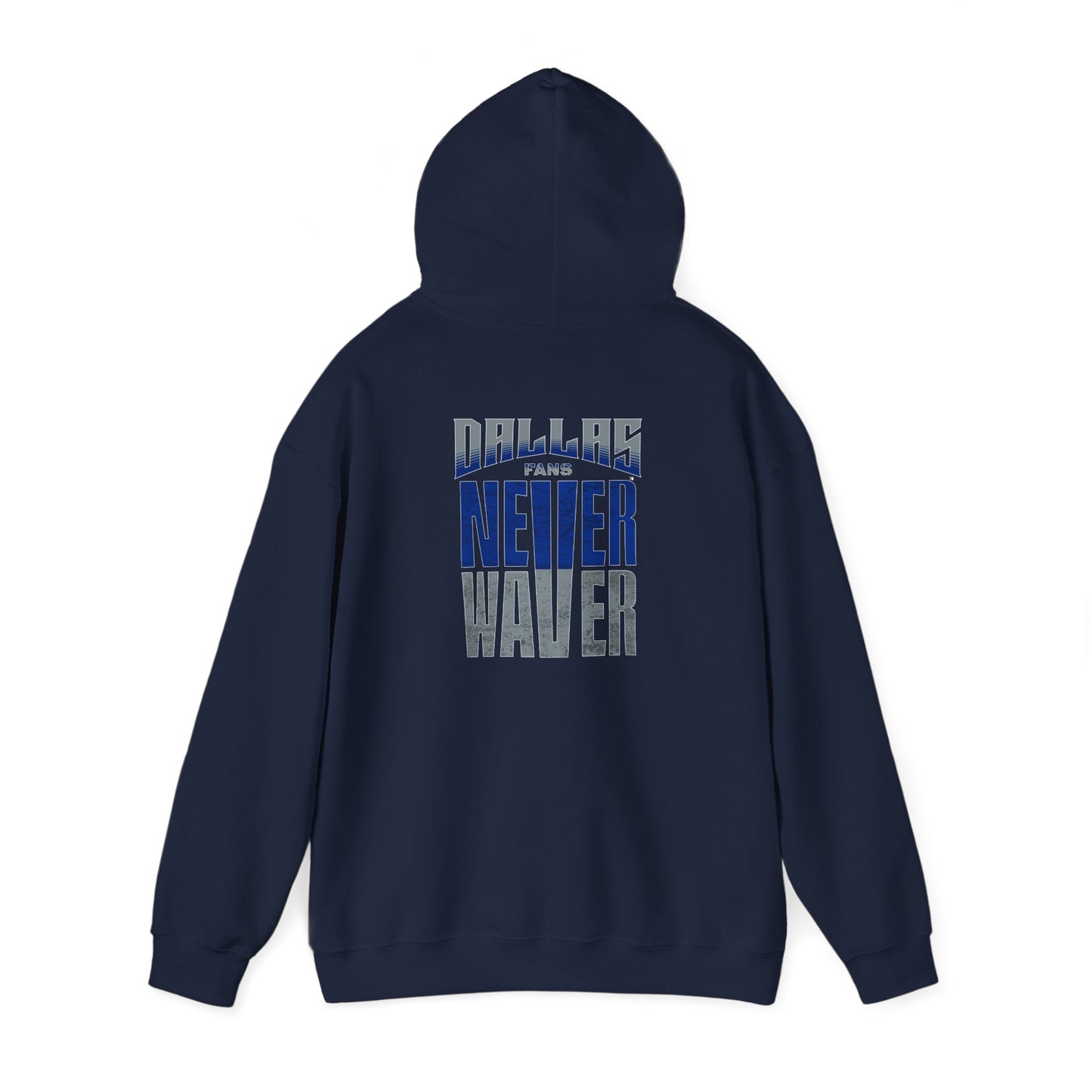 Motivational Unisex Heavy Blend™ Hooded Sweatshirt - "Dallas Fans Never Waver" - Never Waver