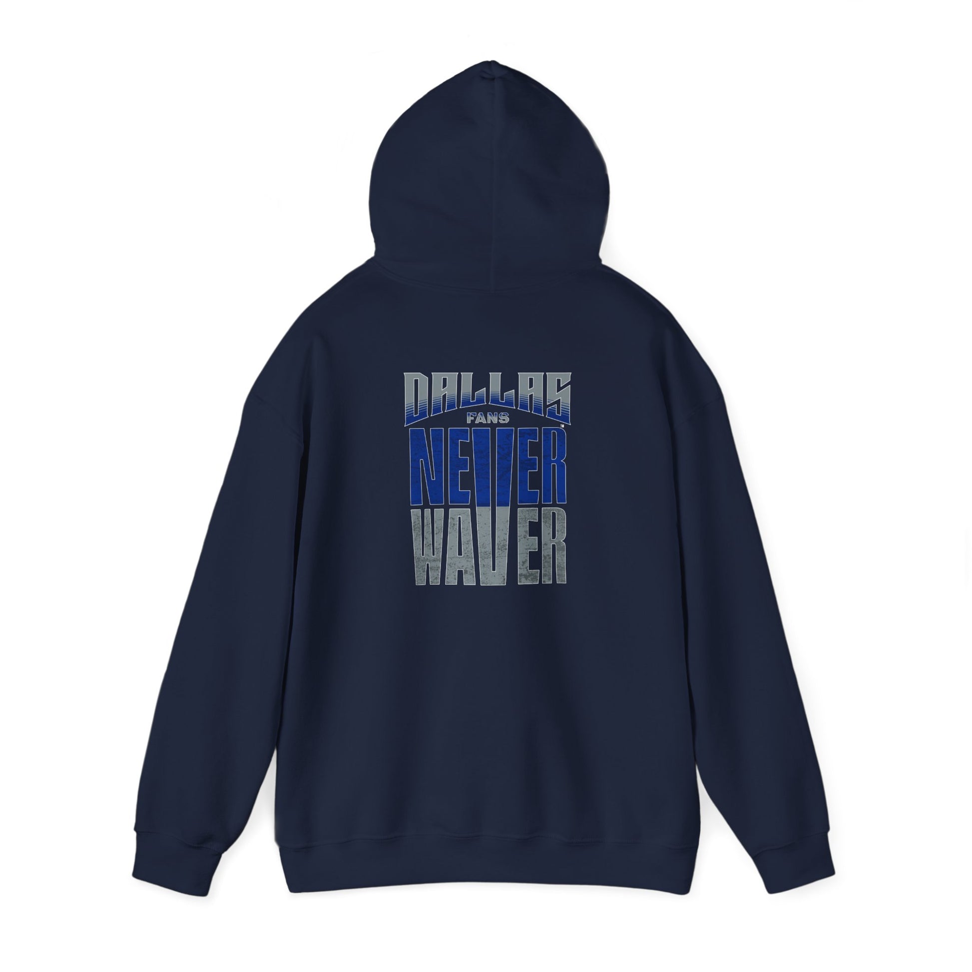Motivational Unisex Heavy Blend™ Hooded Sweatshirt - "Dallas Fans Never Waver" - Never Waver
