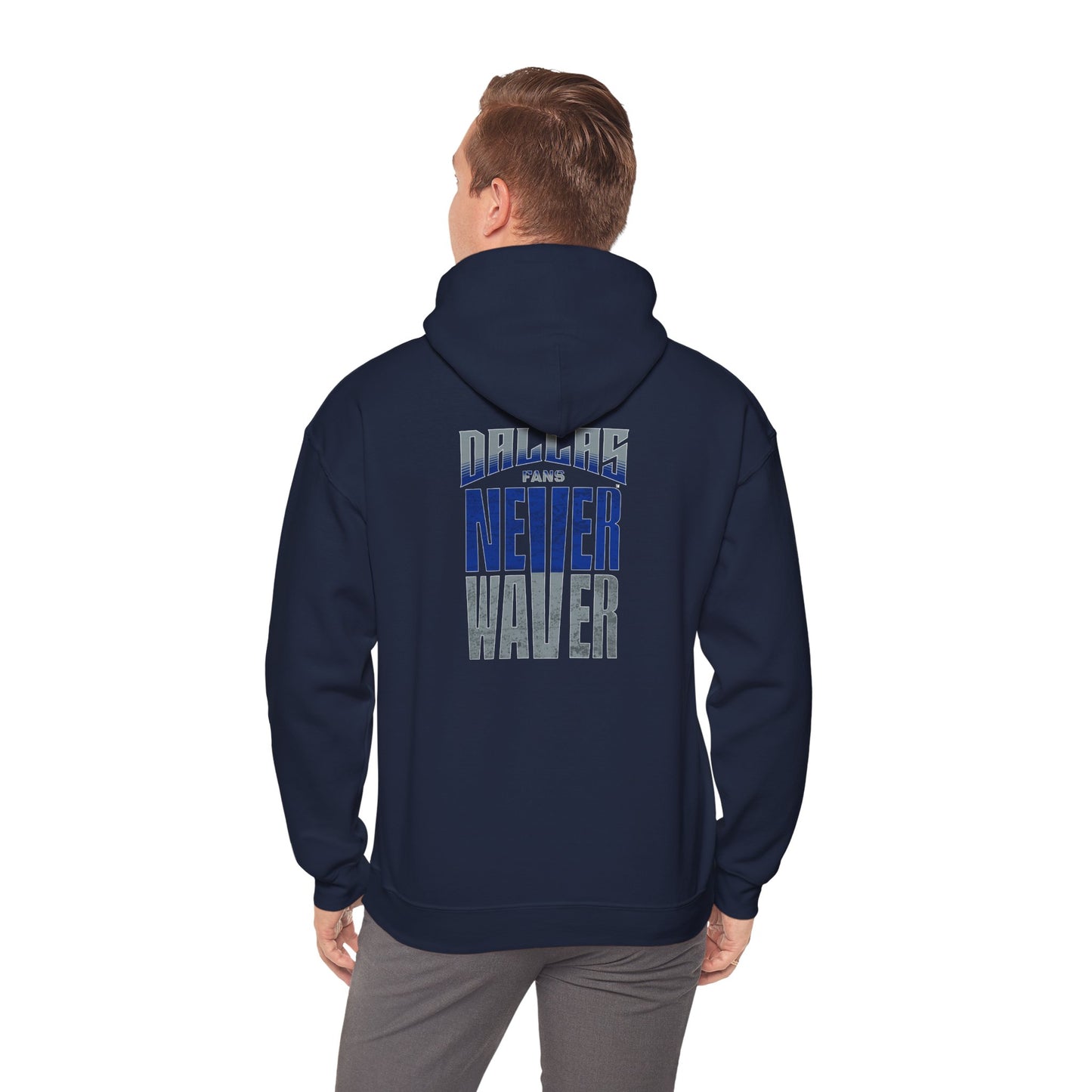 Motivational Unisex Heavy Blend™ Hooded Sweatshirt - "Dallas Fans Never Waver" - Never Waver