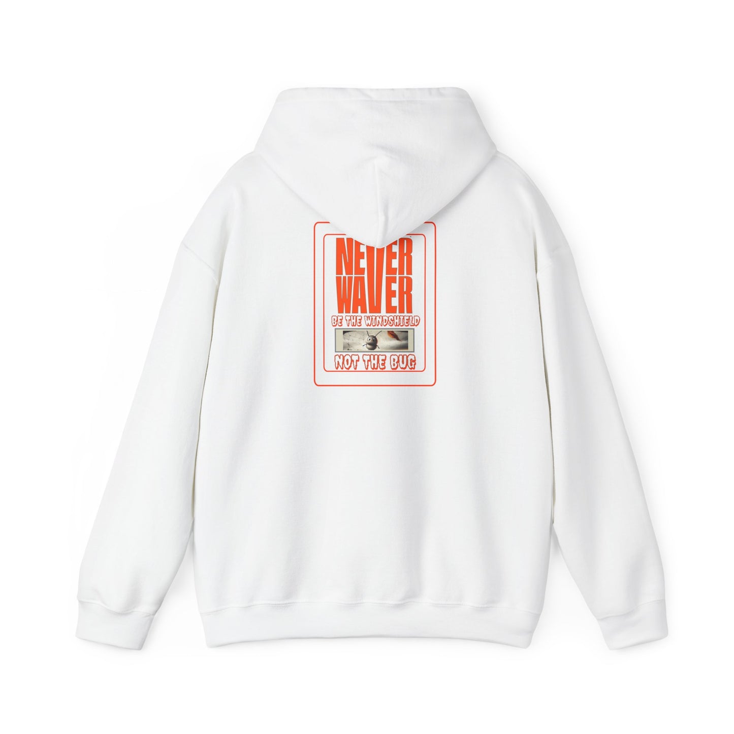 Never Waver be the Windshield  Unisex Heavy Blend™ Hooded Sweatshirt - Never Waver