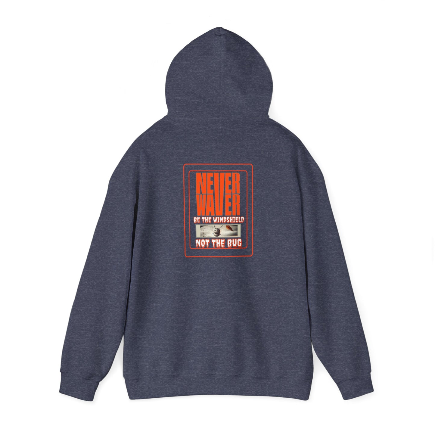 Never Waver be the Windshield  Unisex Heavy Blend™ Hooded Sweatshirt - Never Waver
