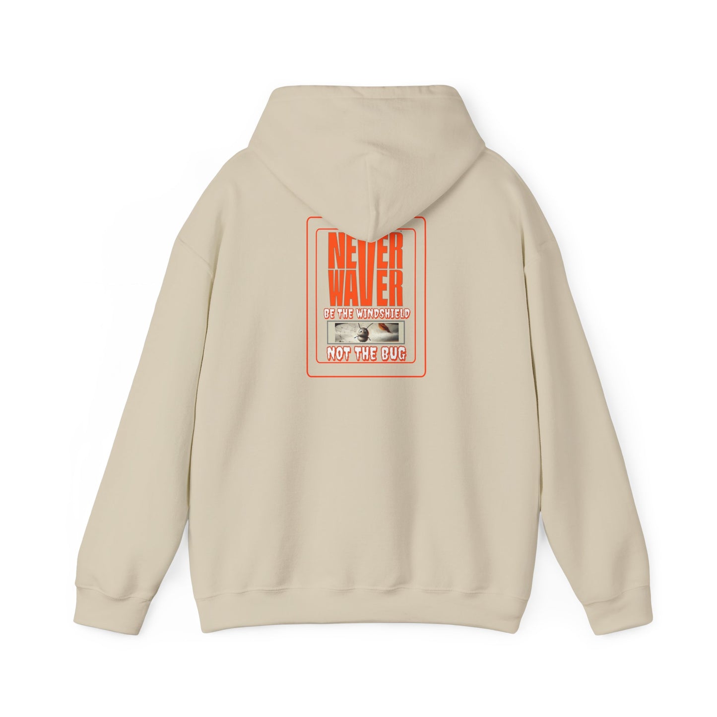 Never Waver be the Windshield  Unisex Heavy Blend™ Hooded Sweatshirt - Never Waver