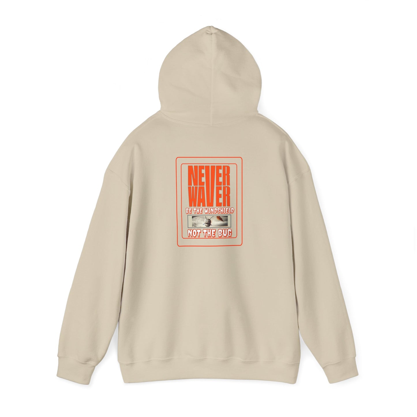 Never Waver be the Windshield  Unisex Heavy Blend™ Hooded Sweatshirt - Never Waver
