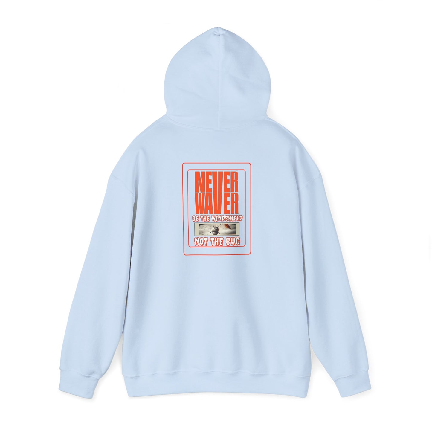 Never Waver be the Windshield  Unisex Heavy Blend™ Hooded Sweatshirt - Never Waver