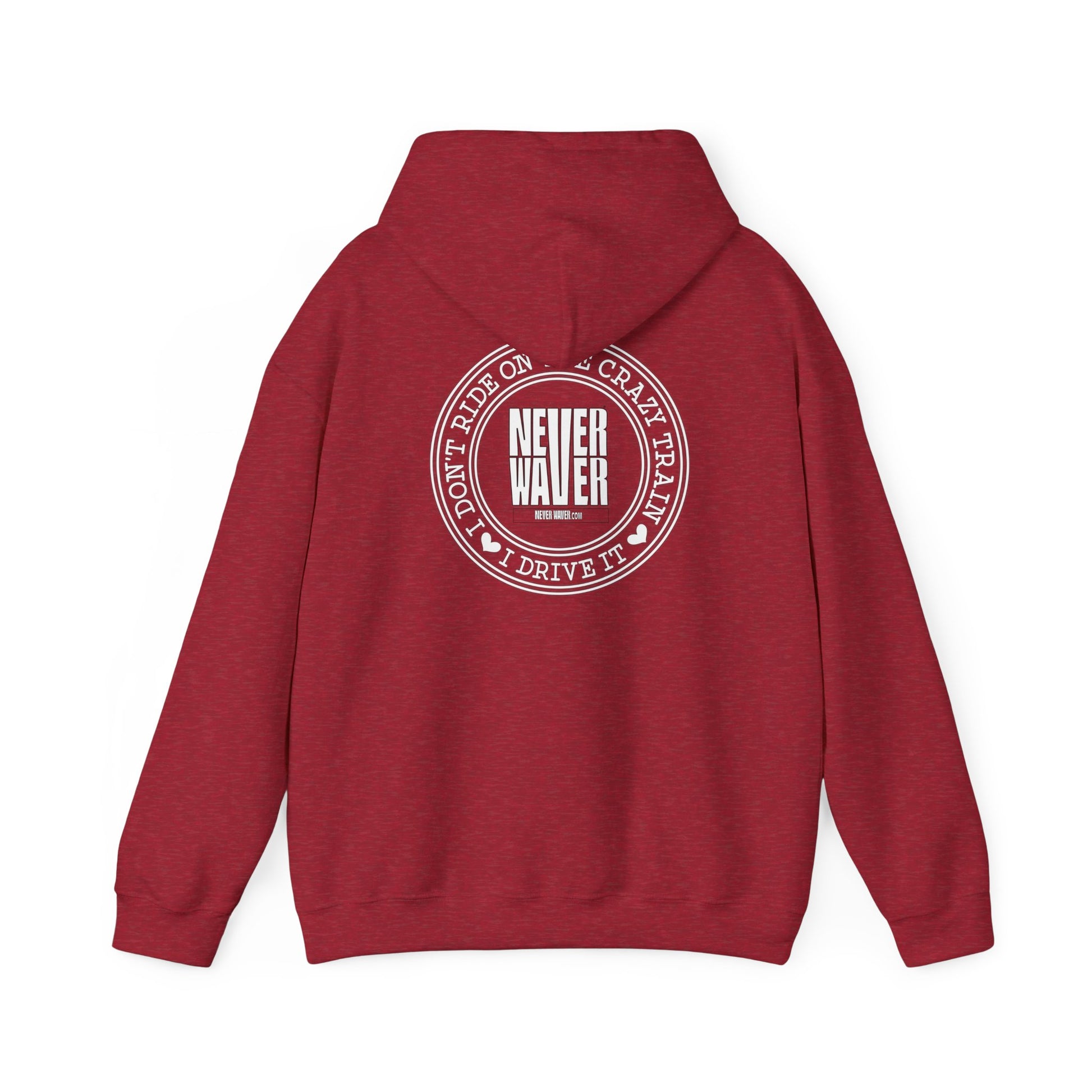 Never Waver I Don't Ride on the Crazy Train I Drive It Unisex Heavy Blend™ Hooded Sweatshirt - Never Waver