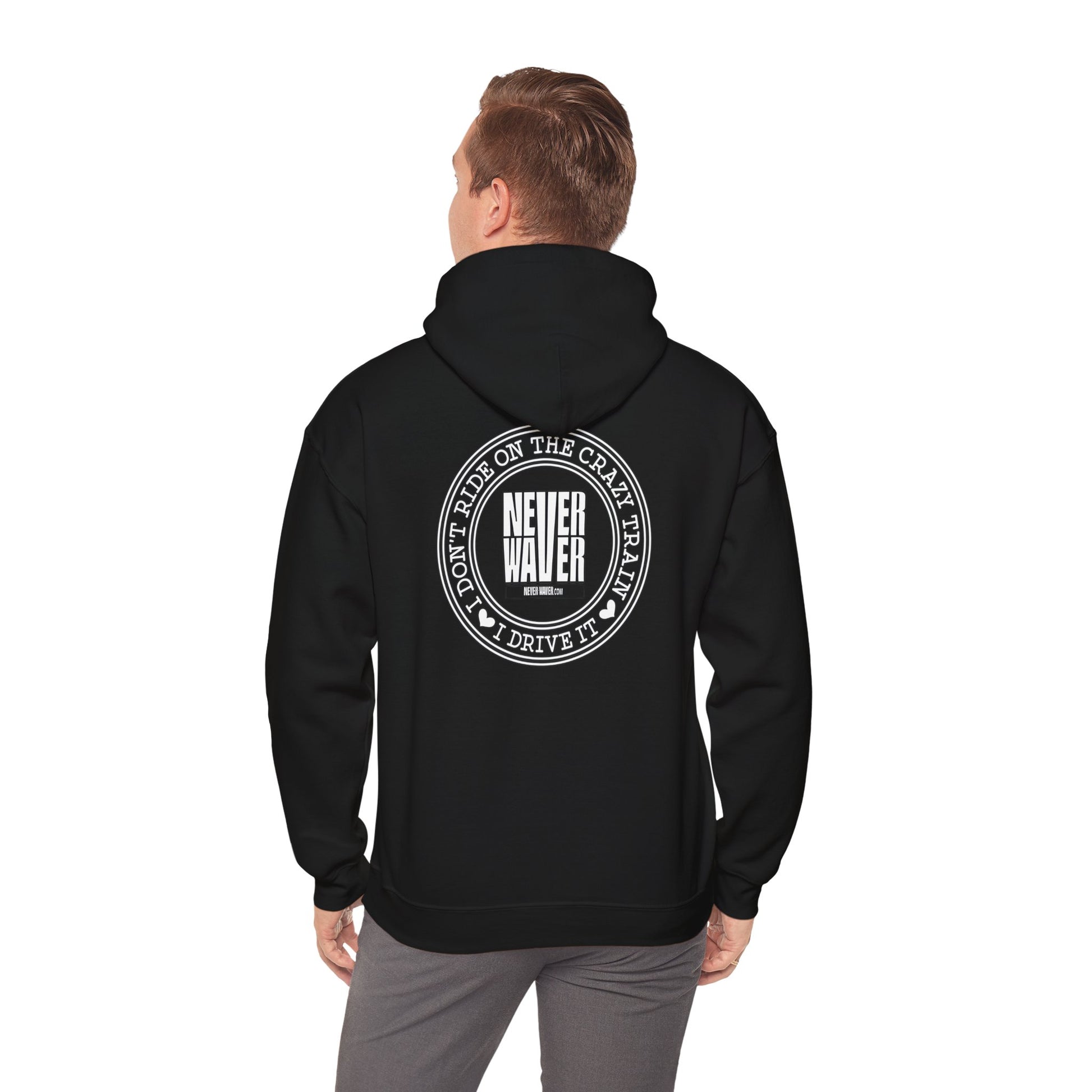 Never Waver I Don't Ride on the Crazy Train I Drive It Unisex Heavy Blend™ Hooded Sweatshirt - Never Waver