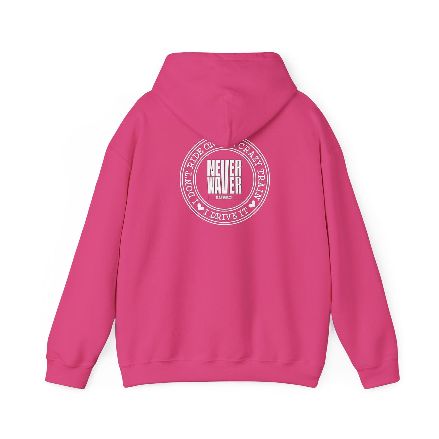 Never Waver I Don't Ride on the Crazy Train I Drive It Unisex Heavy Blend™ Hooded Sweatshirt - Never Waver