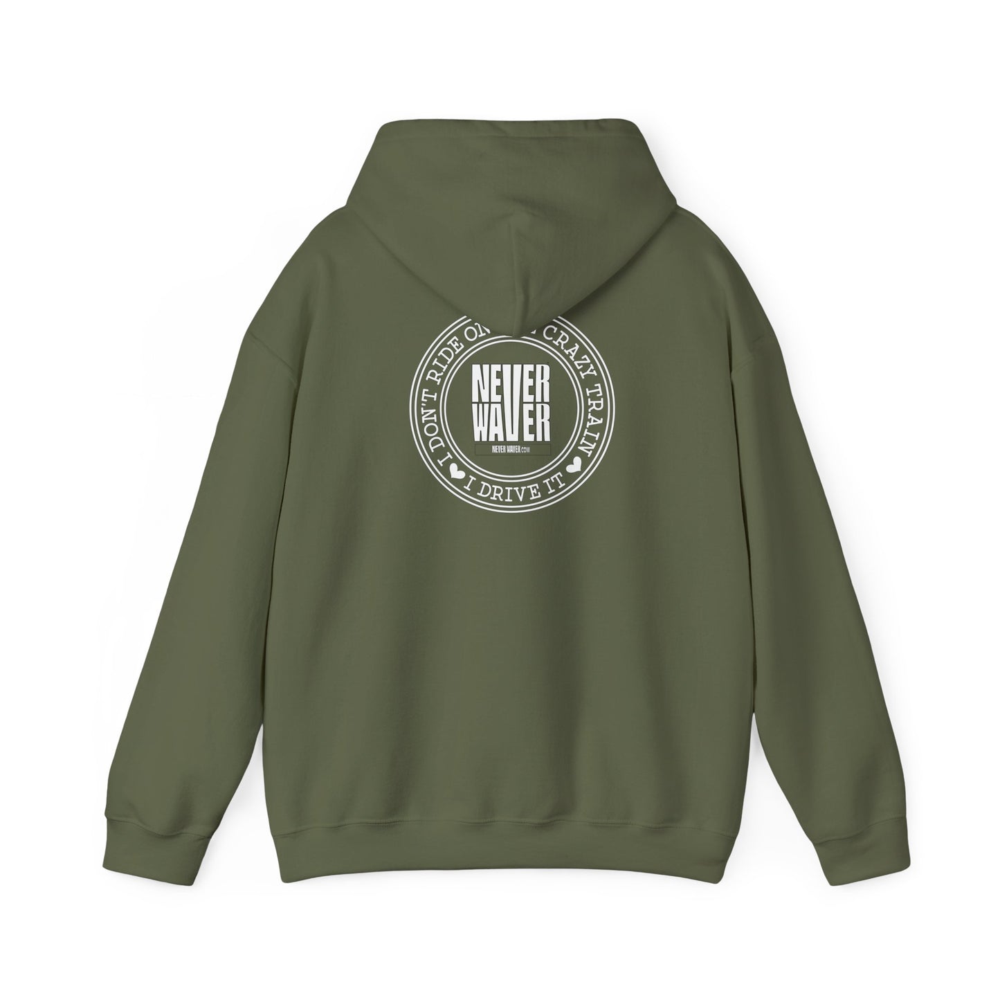 Never Waver I Don't Ride on the Crazy Train I Drive It Unisex Heavy Blend™ Hooded Sweatshirt - Never Waver