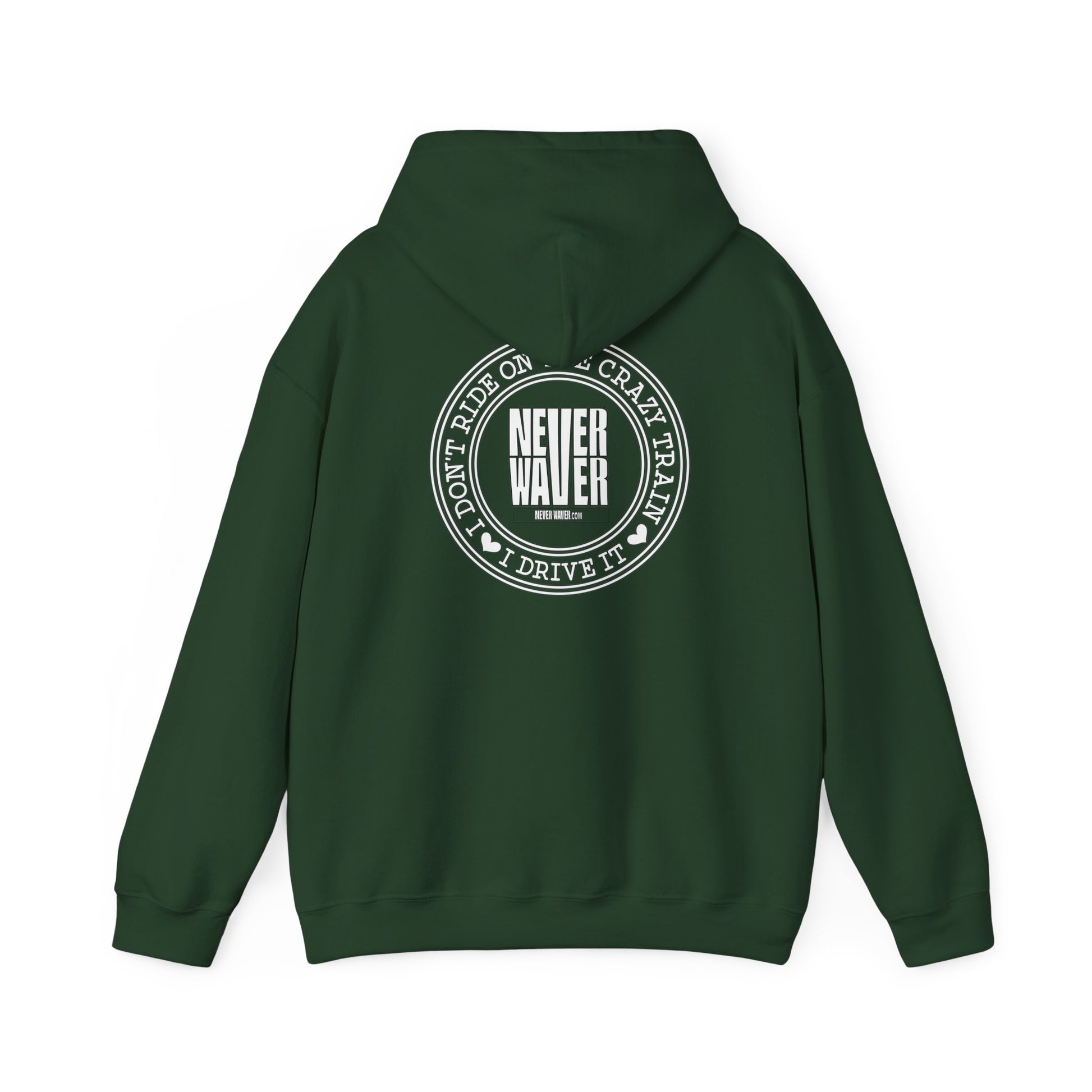 Never Waver I Don't Ride on the Crazy Train I Drive It Unisex Heavy Blend™ Hooded Sweatshirt - Never Waver