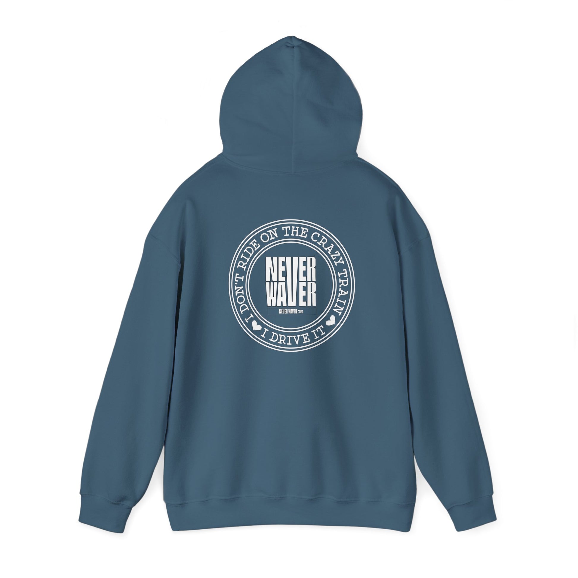 Never Waver I Don't Ride on the Crazy Train I Drive It Unisex Heavy Blend™ Hooded Sweatshirt - Never Waver