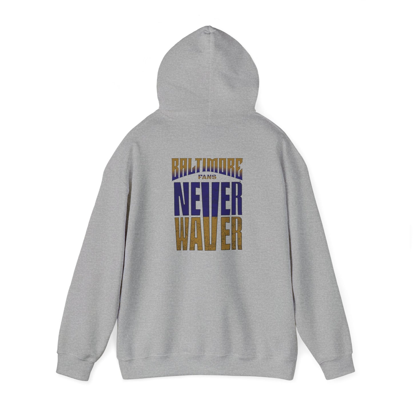 Unisex Heavy Blend™ Hooded Sweatshirt - Baltimore Fans Never Waver - Never Waver