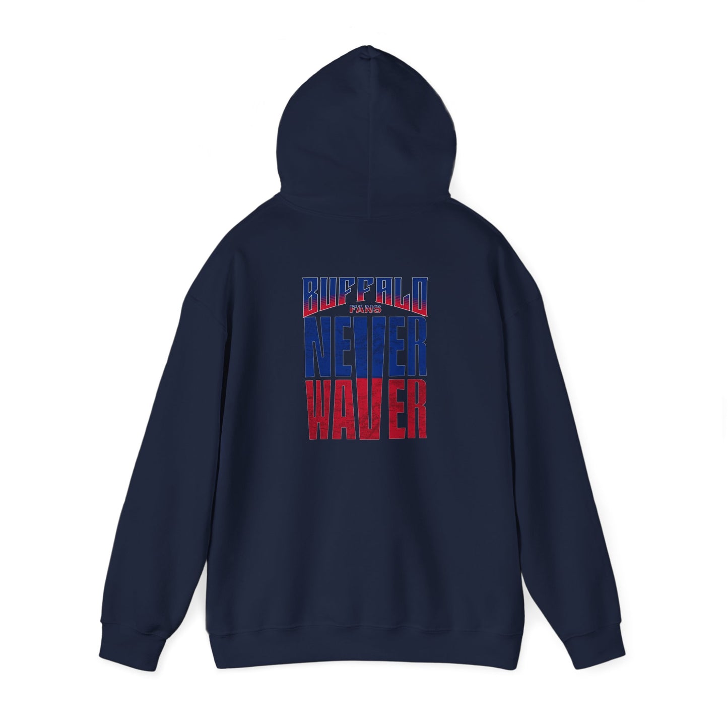 Unisex Heavy Blend™ Hooded Sweatshirt - Buffalo Fans 'Never Waver' Hoodie - Never Waver