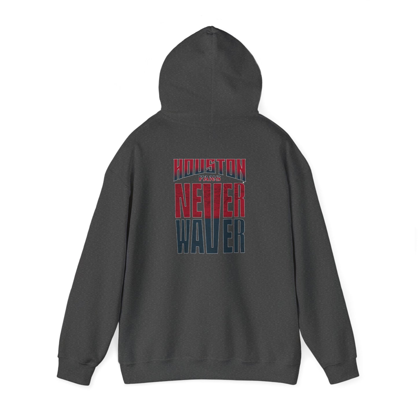 Unisex Heavy Blend™ Hooded Sweatshirt - 'Never Waver Houston Fans' Inspirational Hoodie for Fans - Never Waver