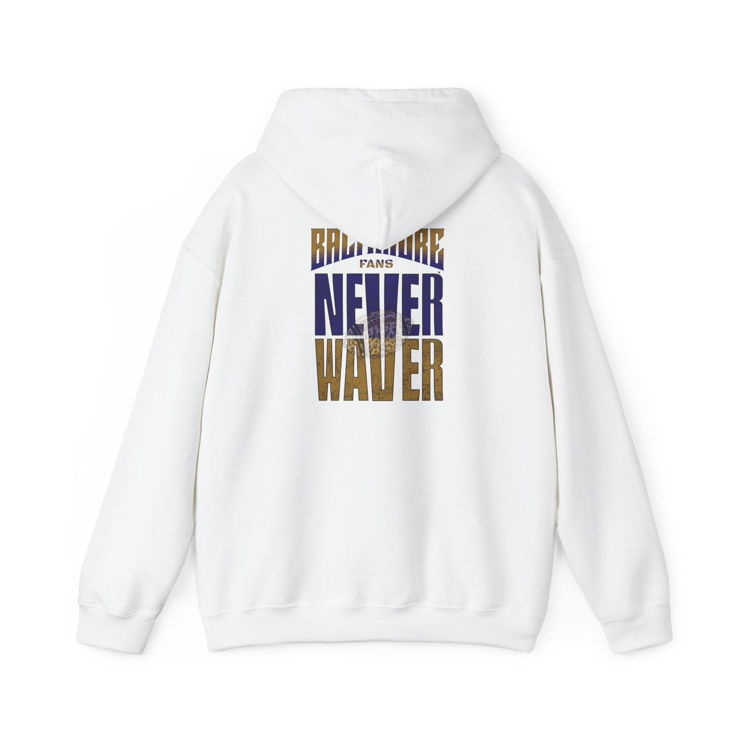 Unisex Hooded Sweatshirt - 'Never Waver' Baltimore Fans Apparel - Never Waver