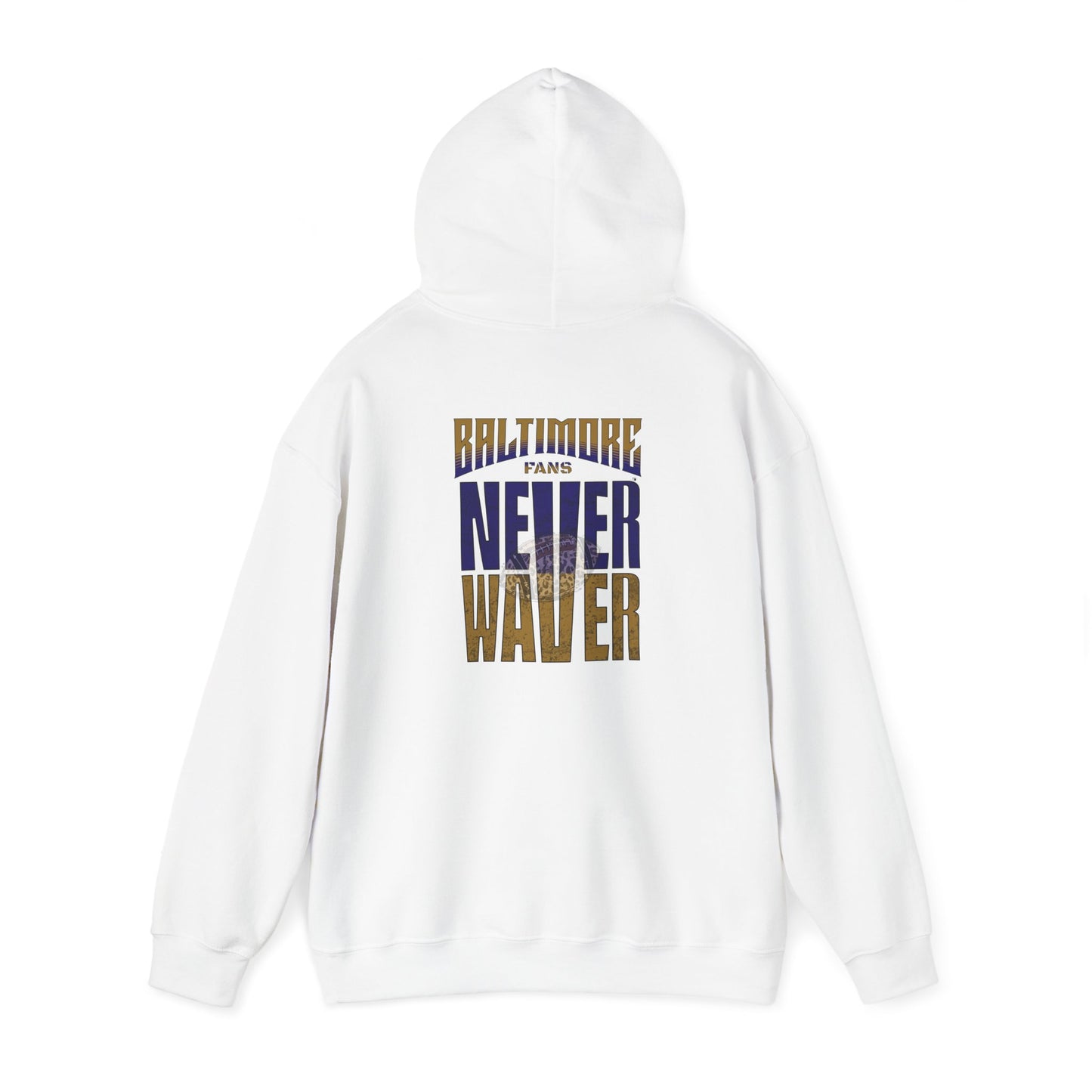 Unisex Hooded Sweatshirt - 'Never Waver' Baltimore Fans Apparel - Never Waver